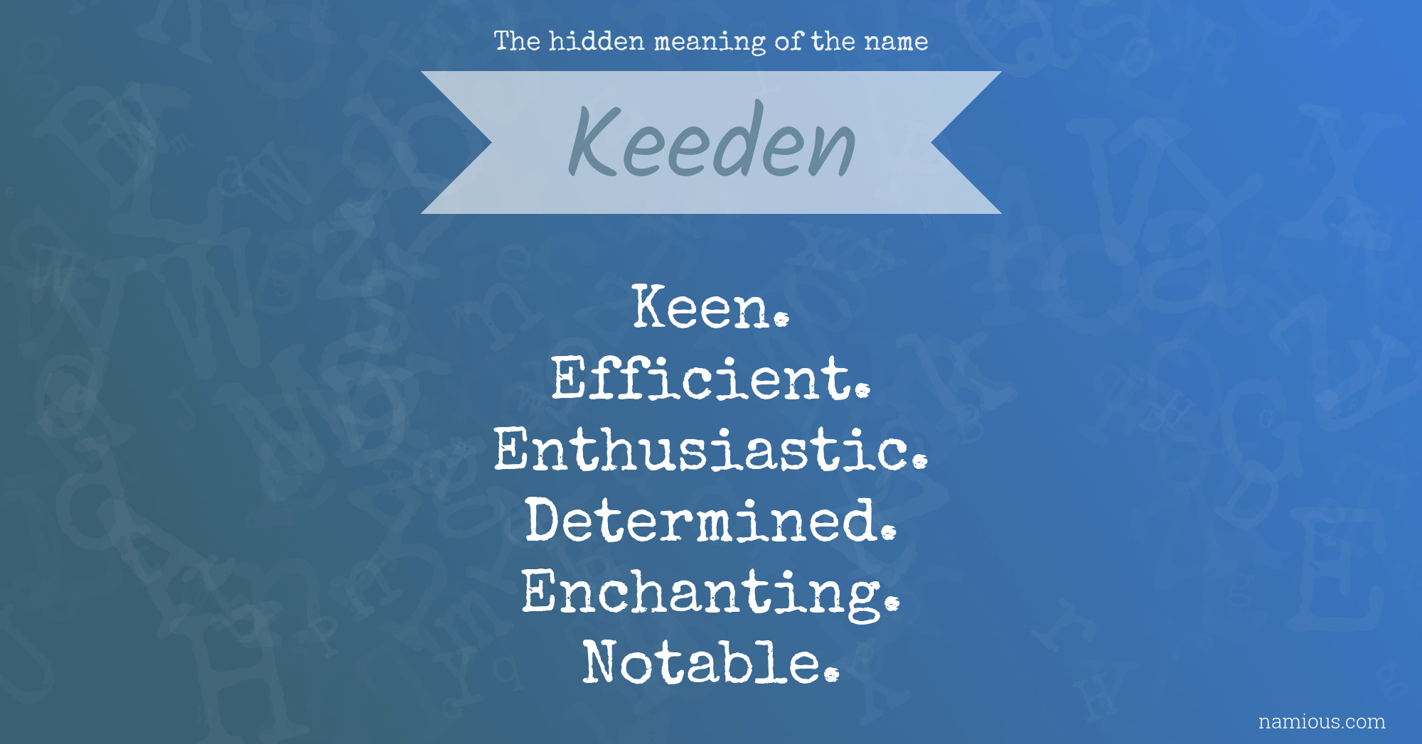 The hidden meaning of the name Keeden