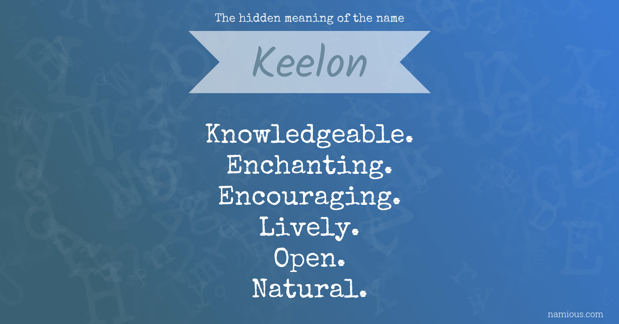 The hidden meaning of the name Keelon