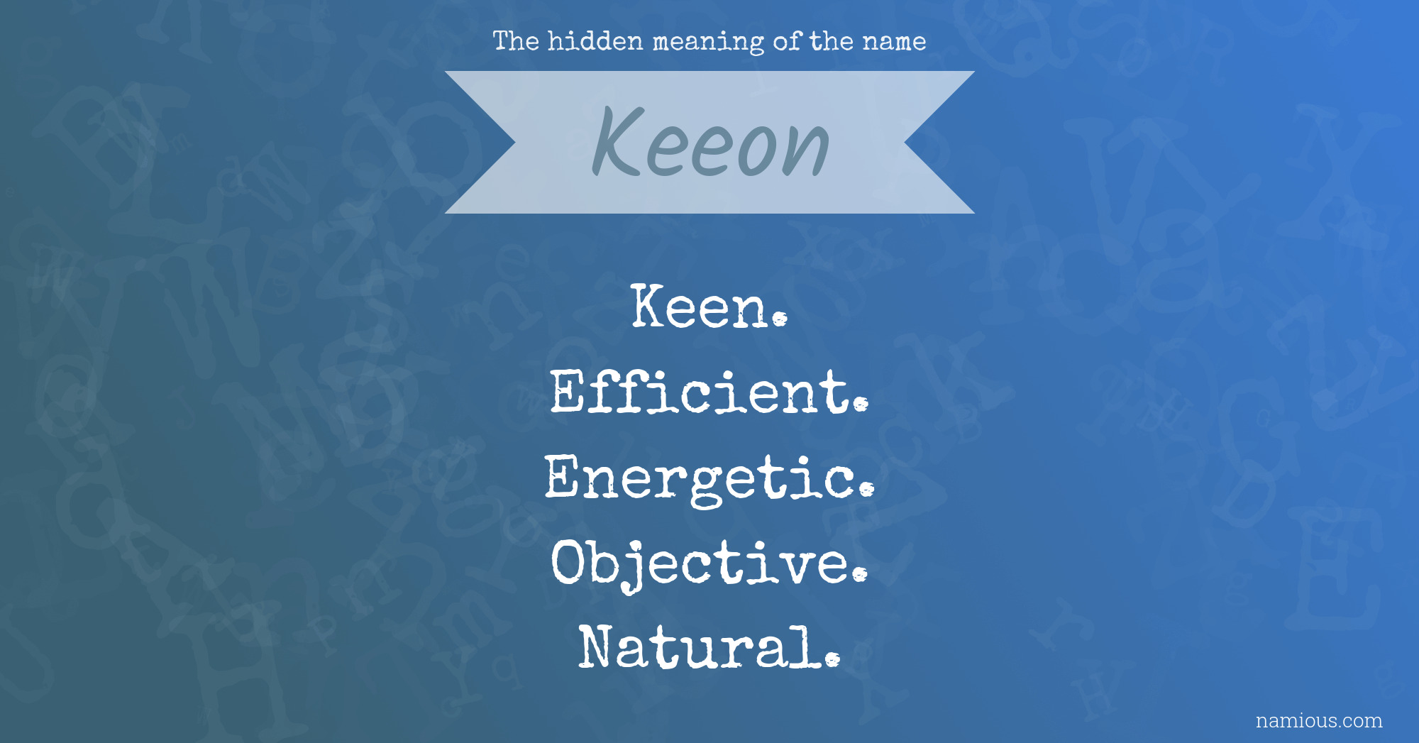 The hidden meaning of the name Keeon