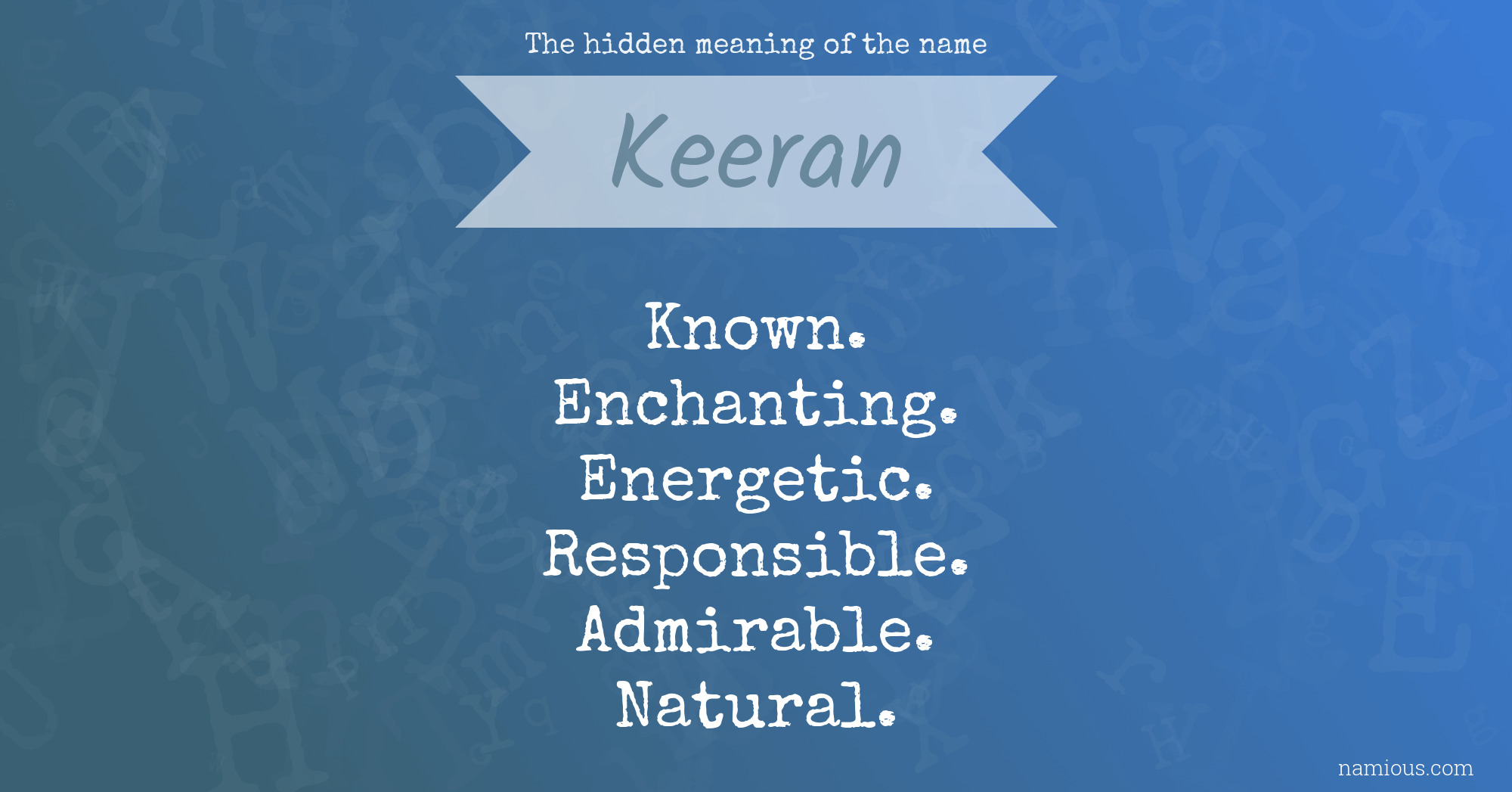 The hidden meaning of the name Keeran