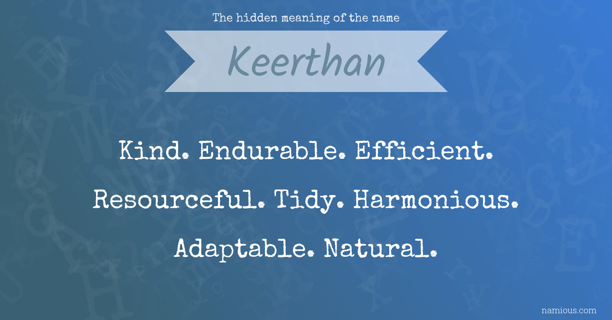 The hidden meaning of the name Keerthan