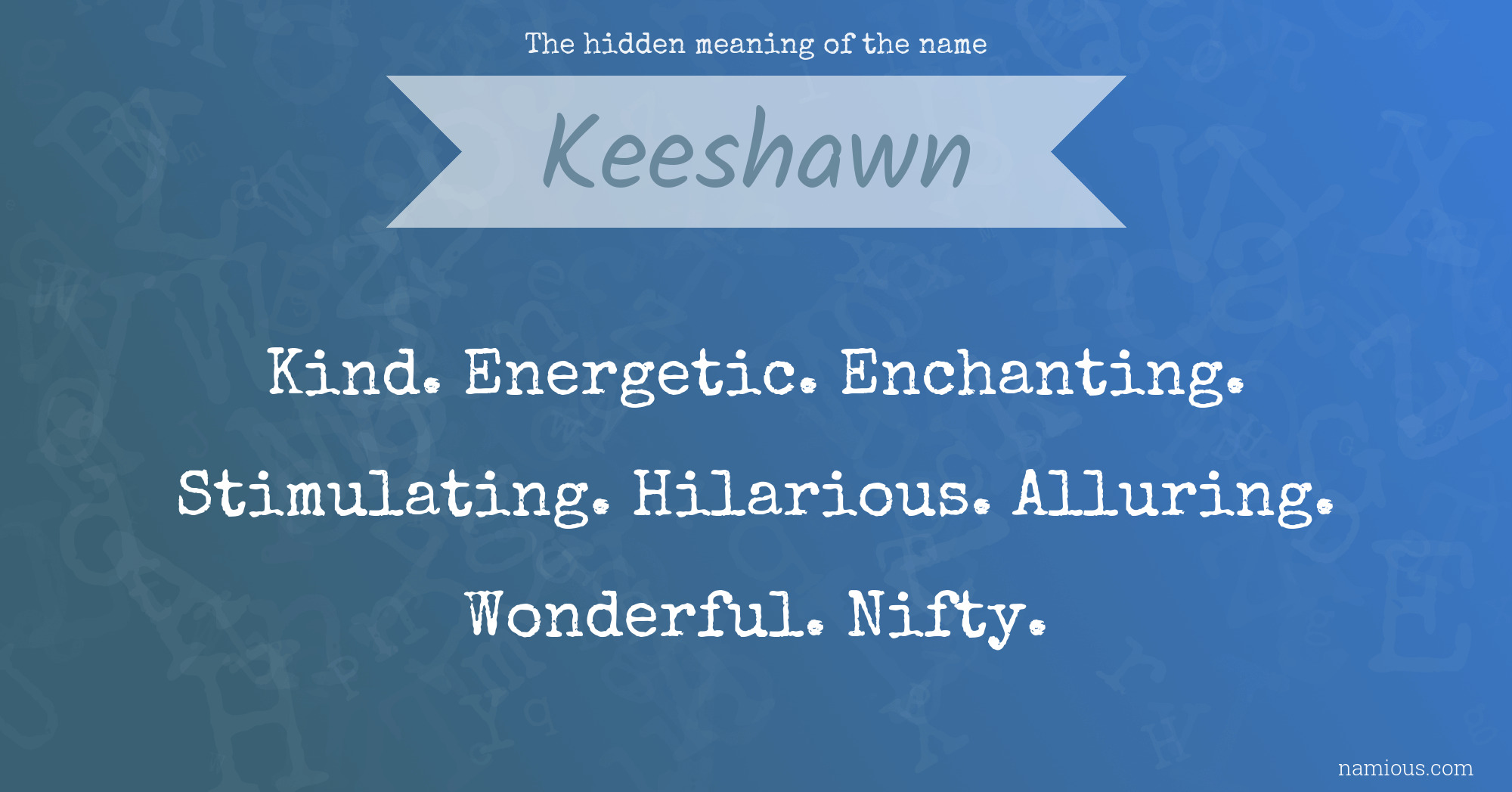 The hidden meaning of the name Keeshawn