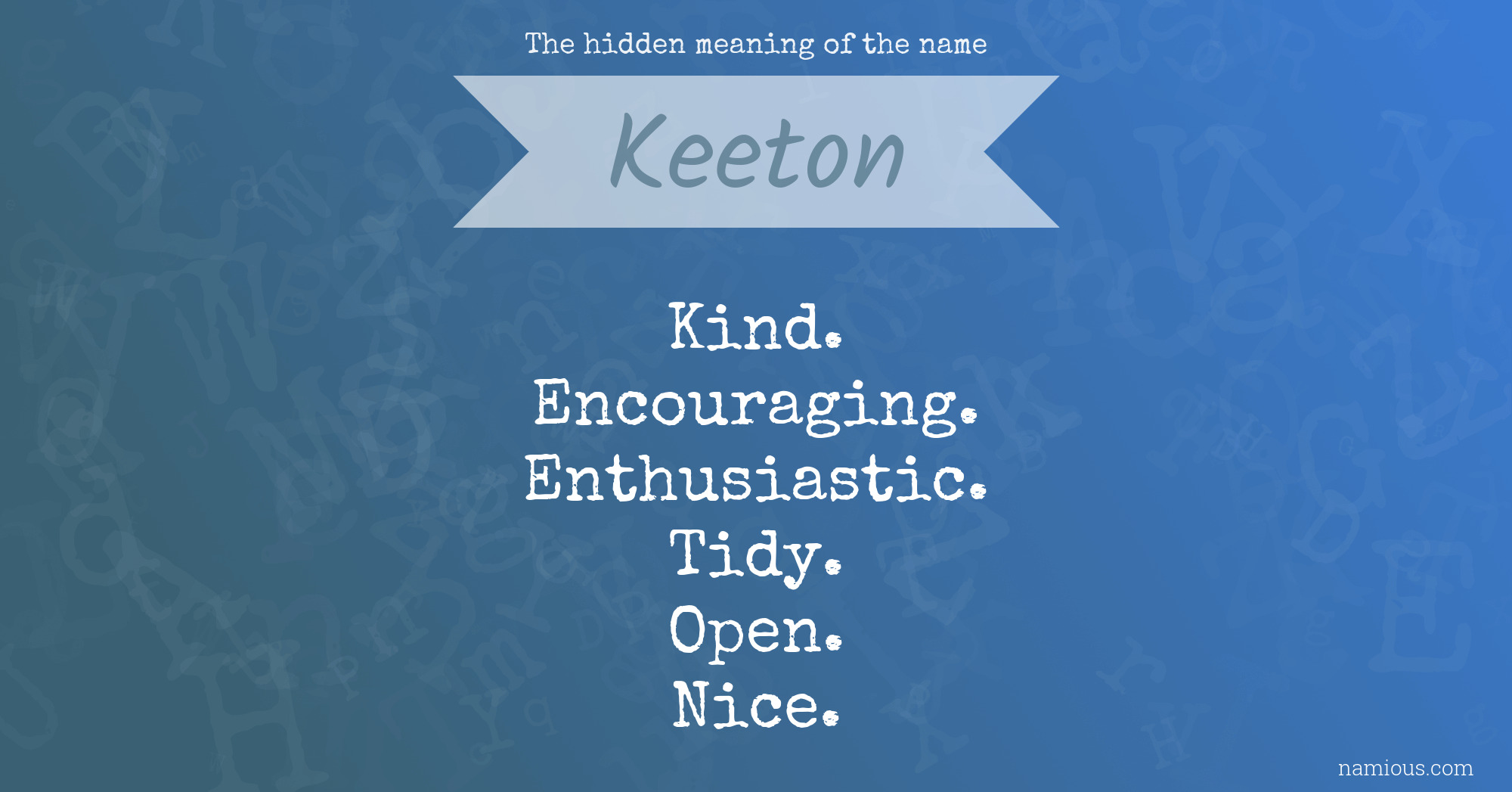 The hidden meaning of the name Keeton