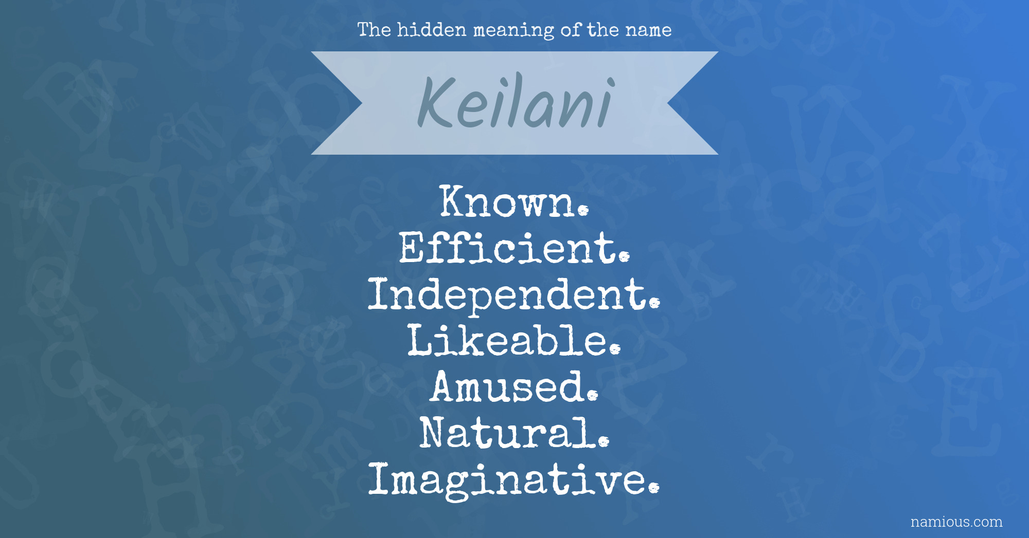 The hidden meaning of the name Keilani