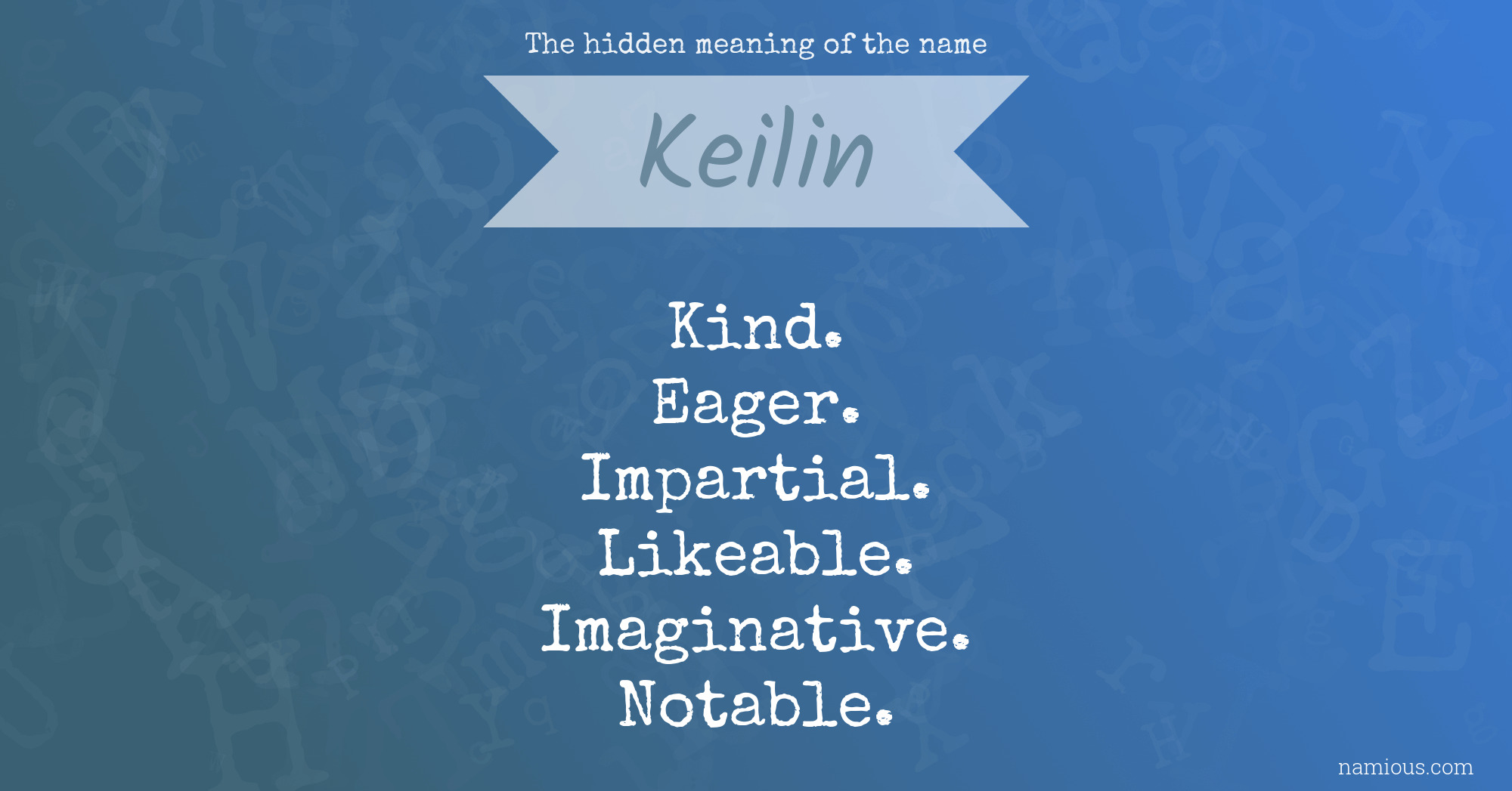 The hidden meaning of the name Keilin