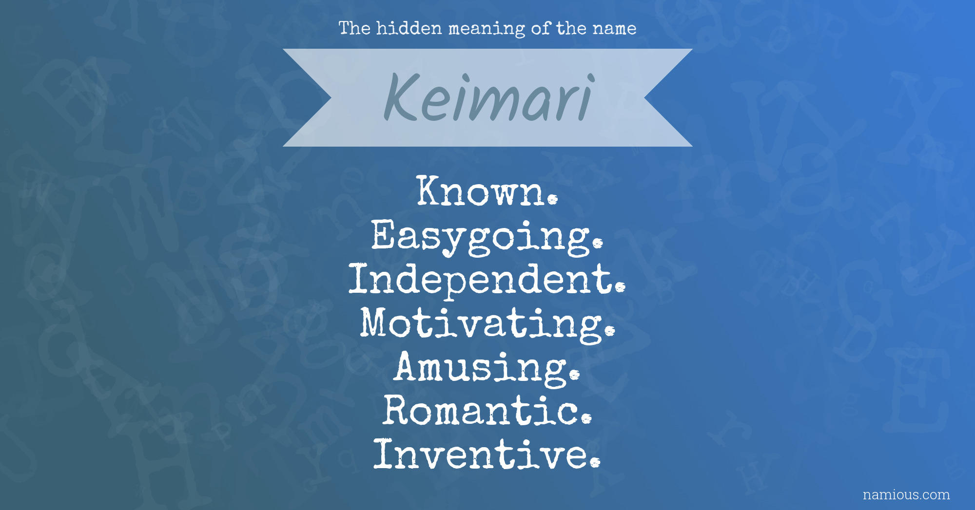 The hidden meaning of the name Keimari