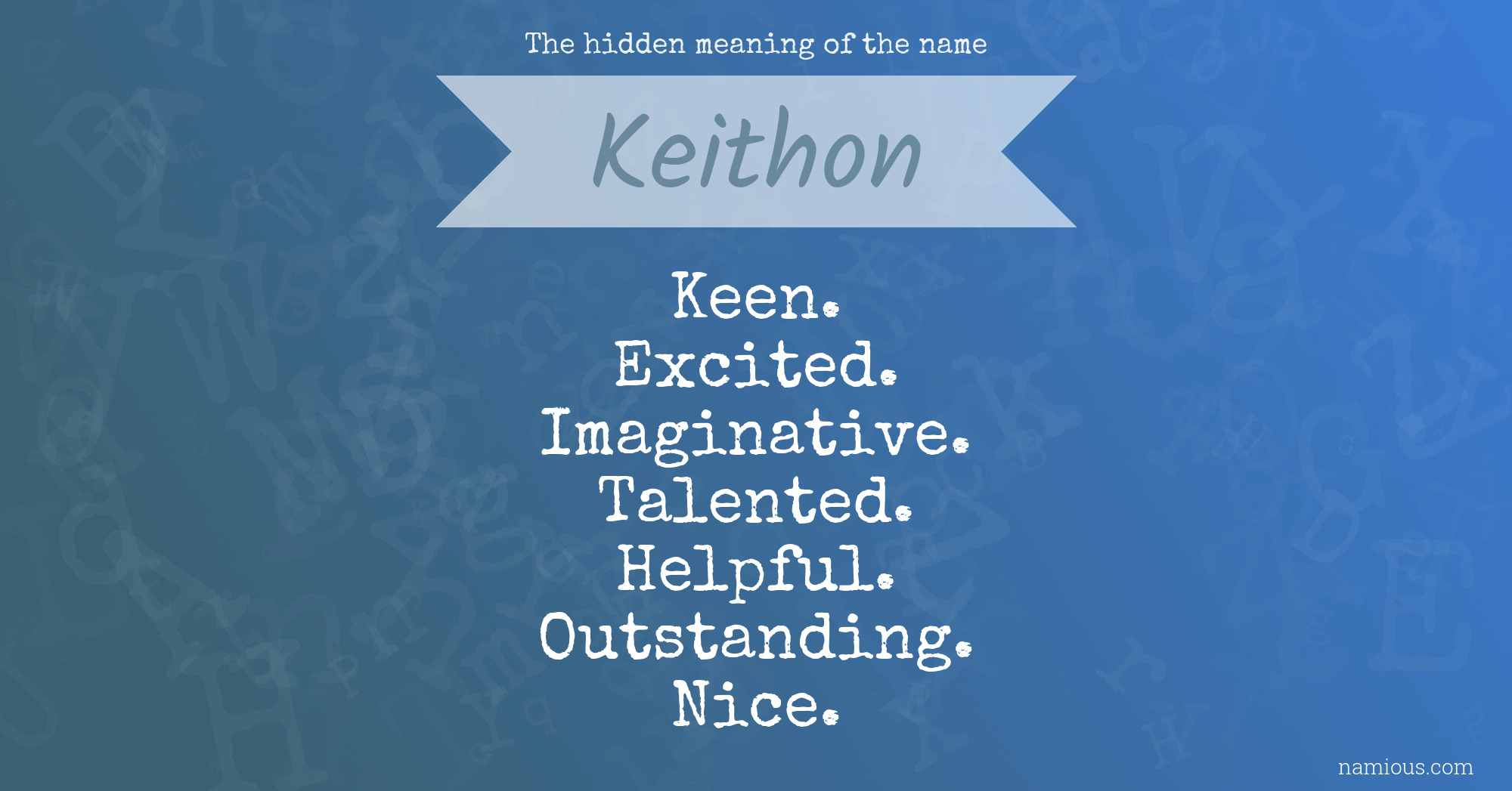 The hidden meaning of the name Keithon