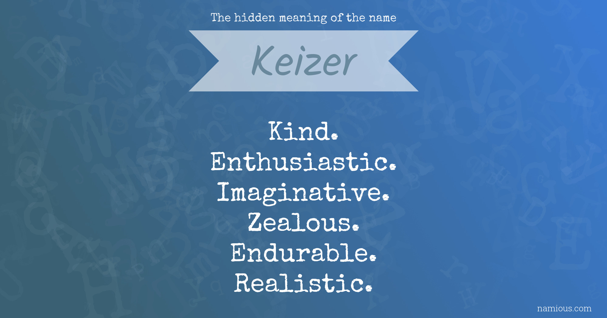 The hidden meaning of the name Keizer