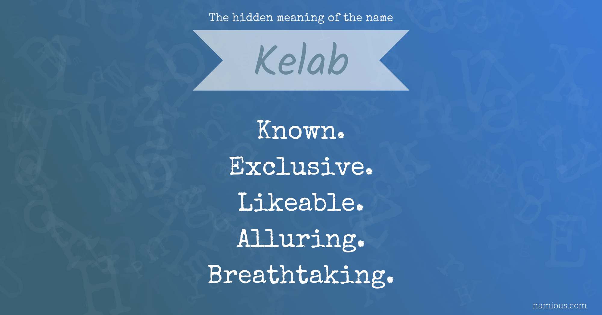 The hidden meaning of the name Kelab