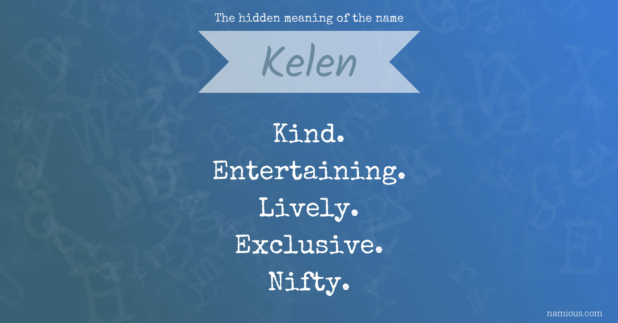 The hidden meaning of the name Kelen