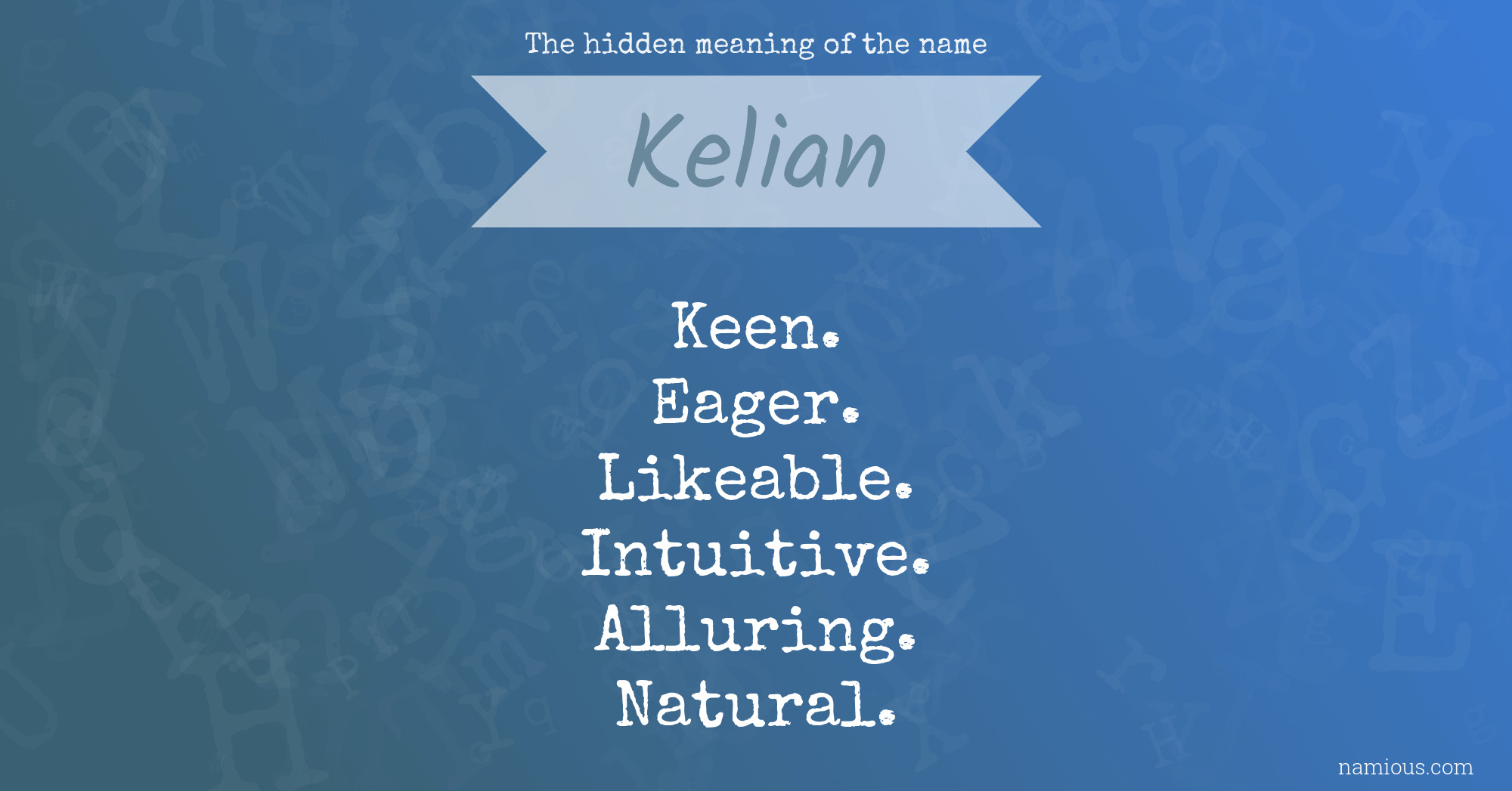 The hidden meaning of the name Kelian