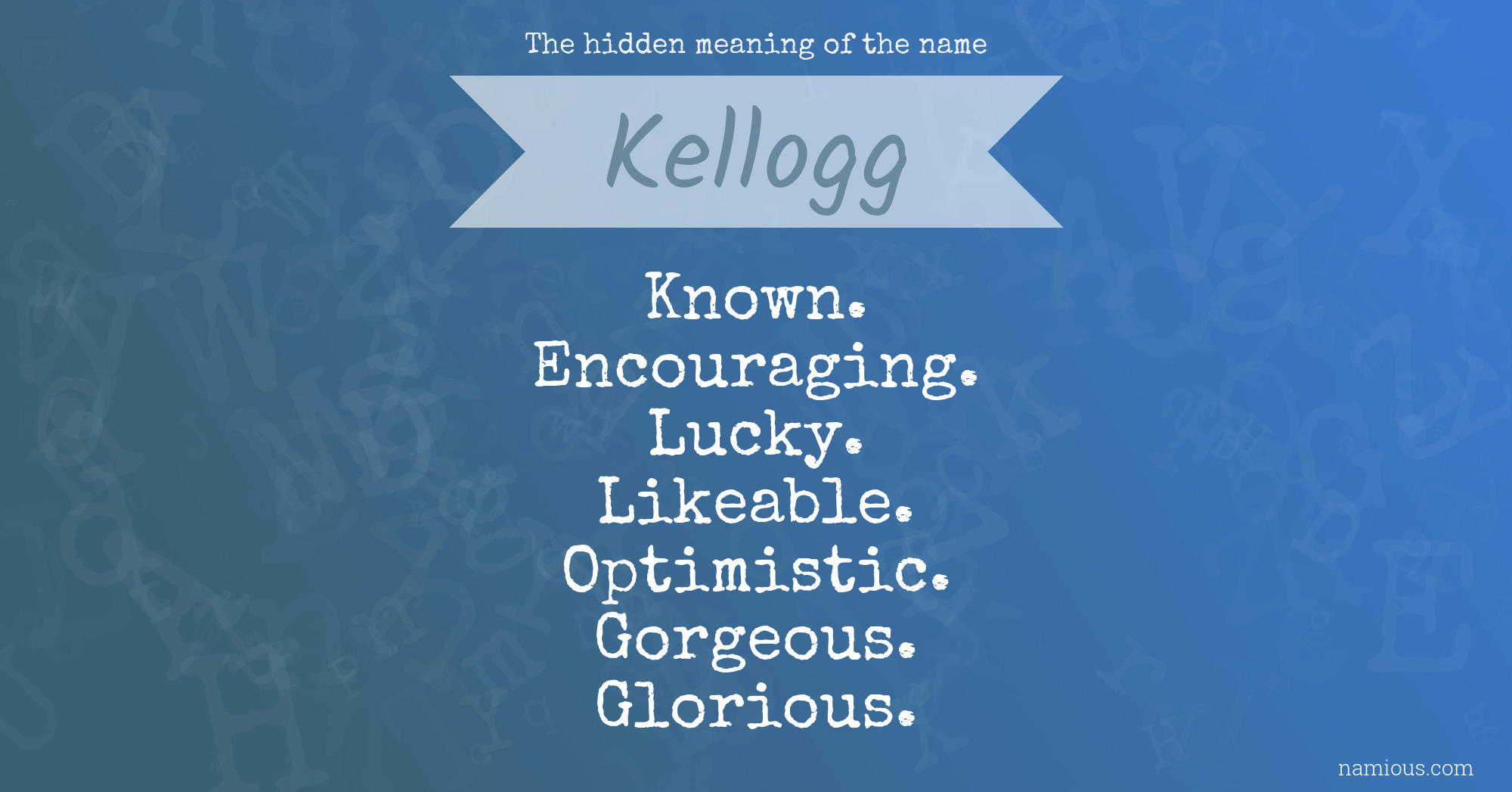 The hidden meaning of the name Kellogg