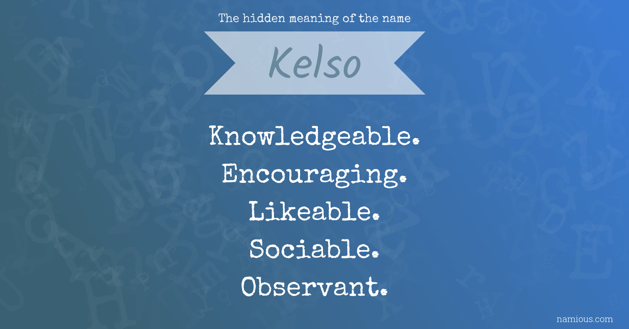 The hidden meaning of the name Kelso