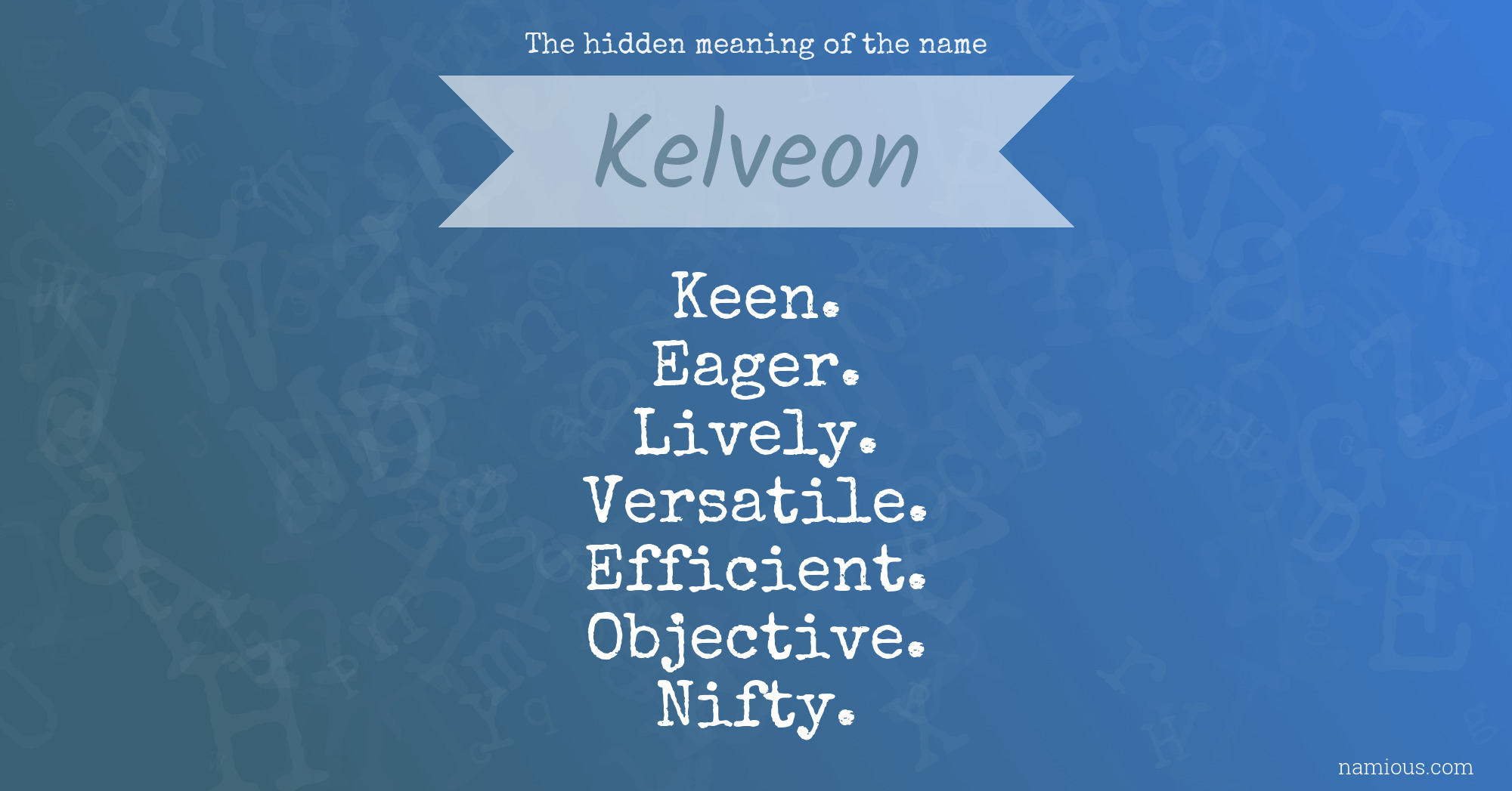 The hidden meaning of the name Kelveon