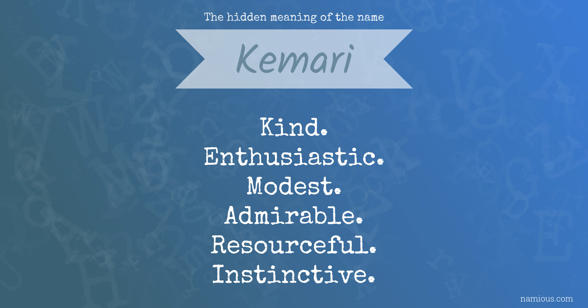 The hidden meaning of the name Kemari