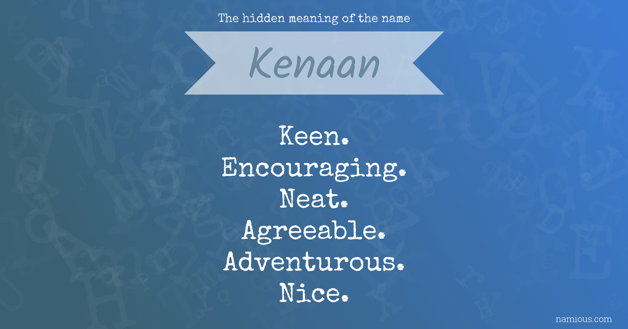 The hidden meaning of the name Kenaan