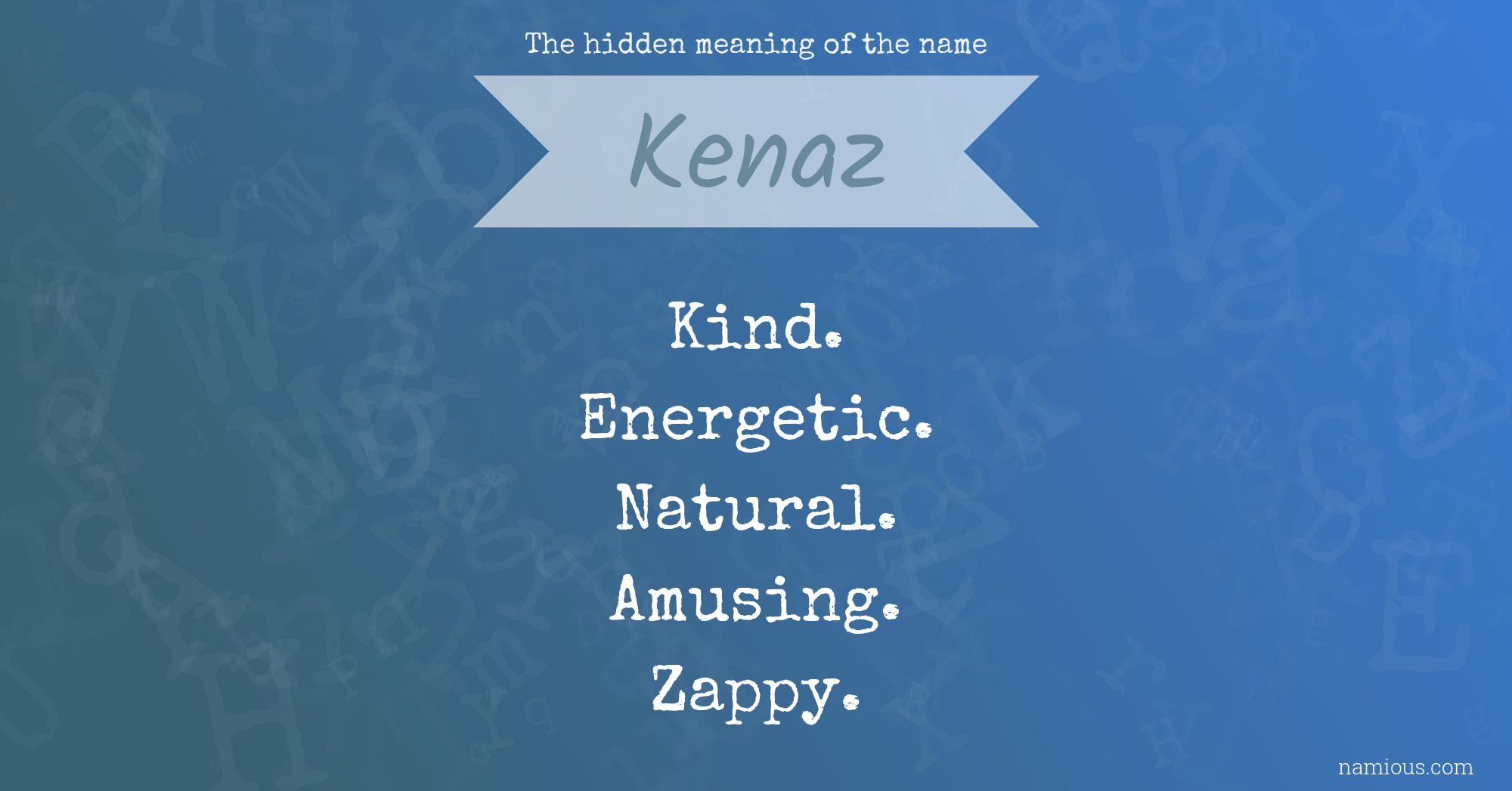 The hidden meaning of the name Kenaz