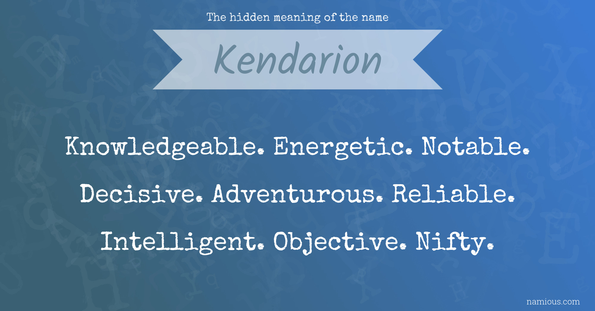 The hidden meaning of the name Kendarion