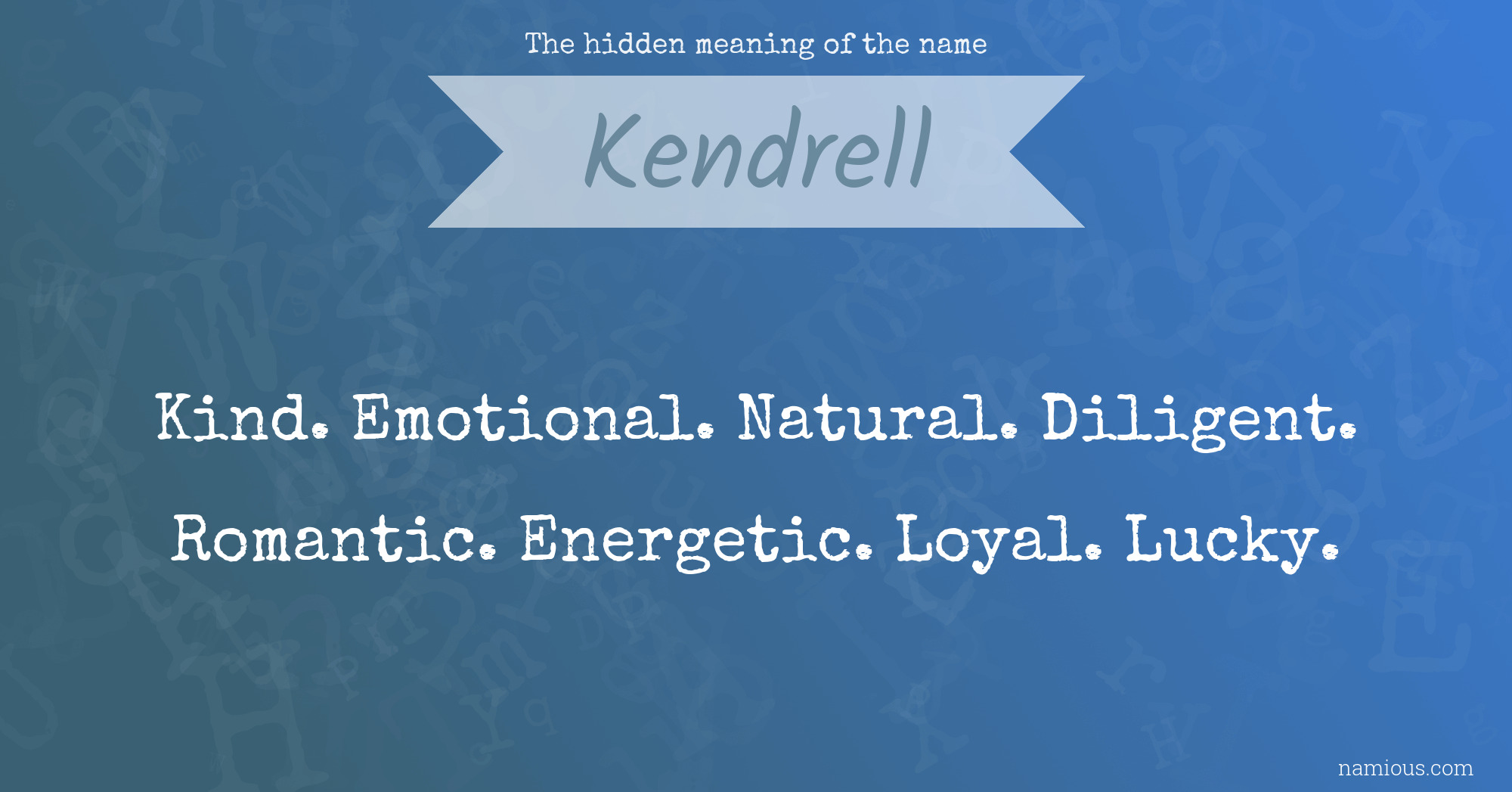 The hidden meaning of the name Kendrell