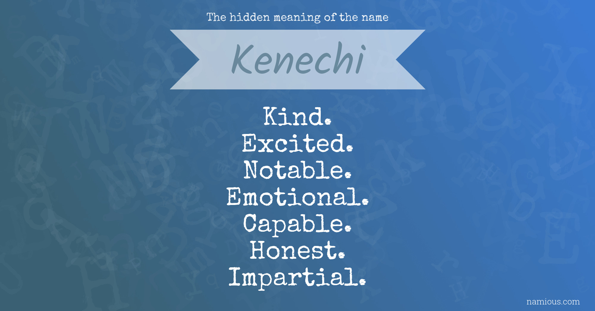 The hidden meaning of the name Kenechi