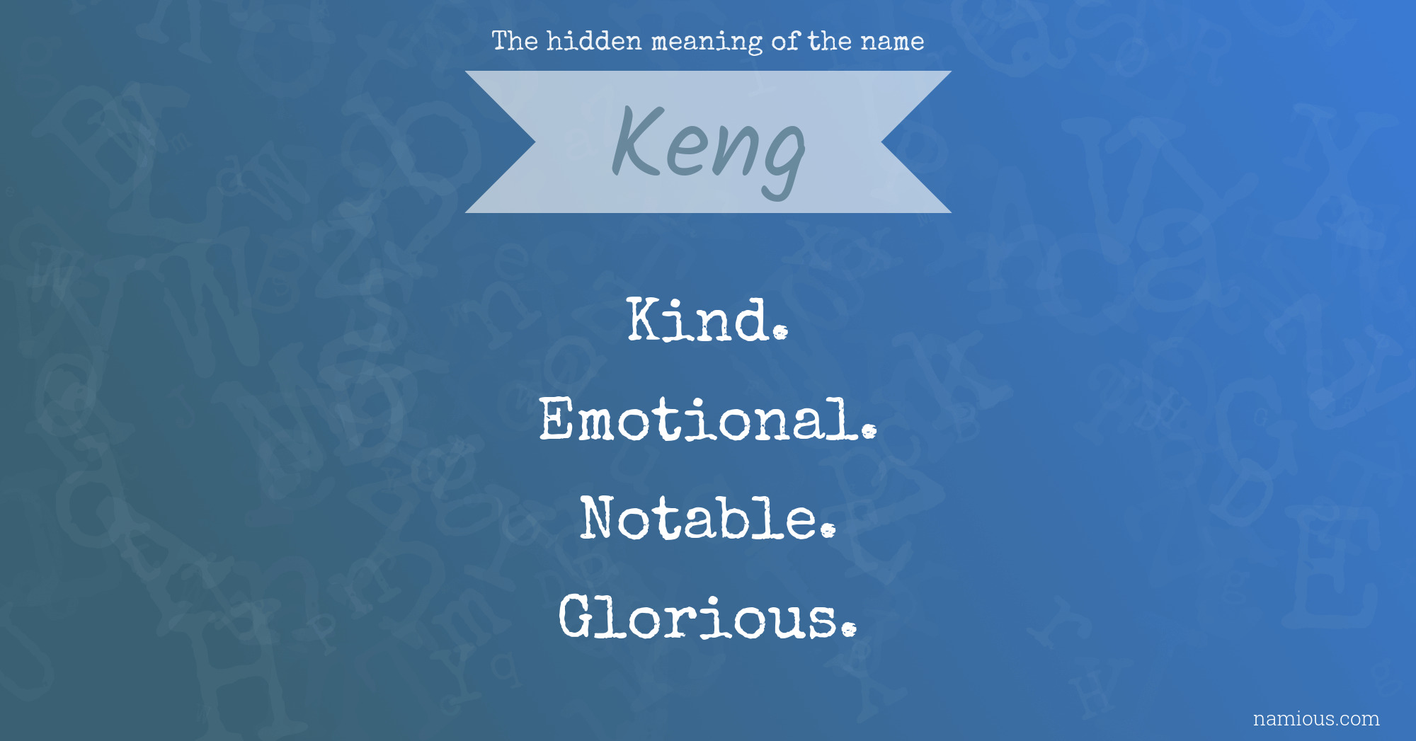 The hidden meaning of the name Keng