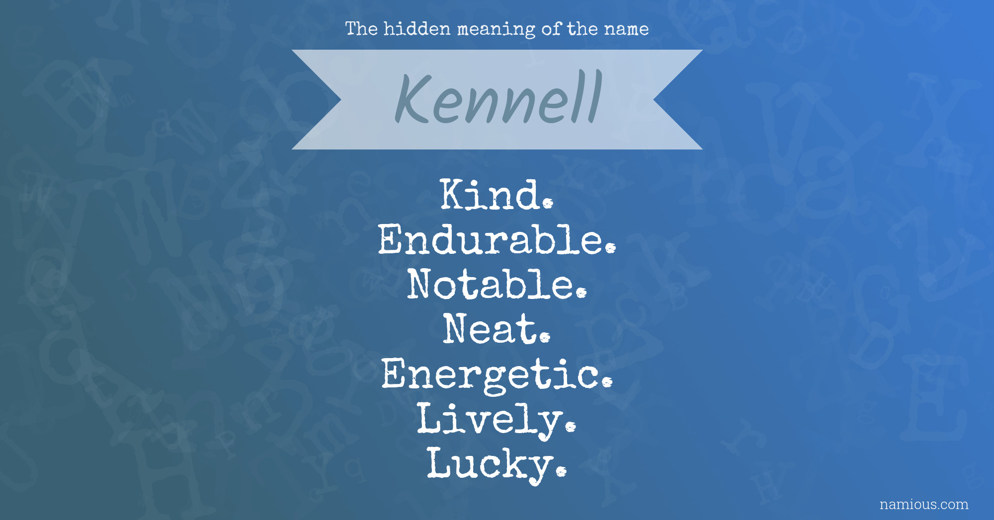 The hidden meaning of the name Kennell