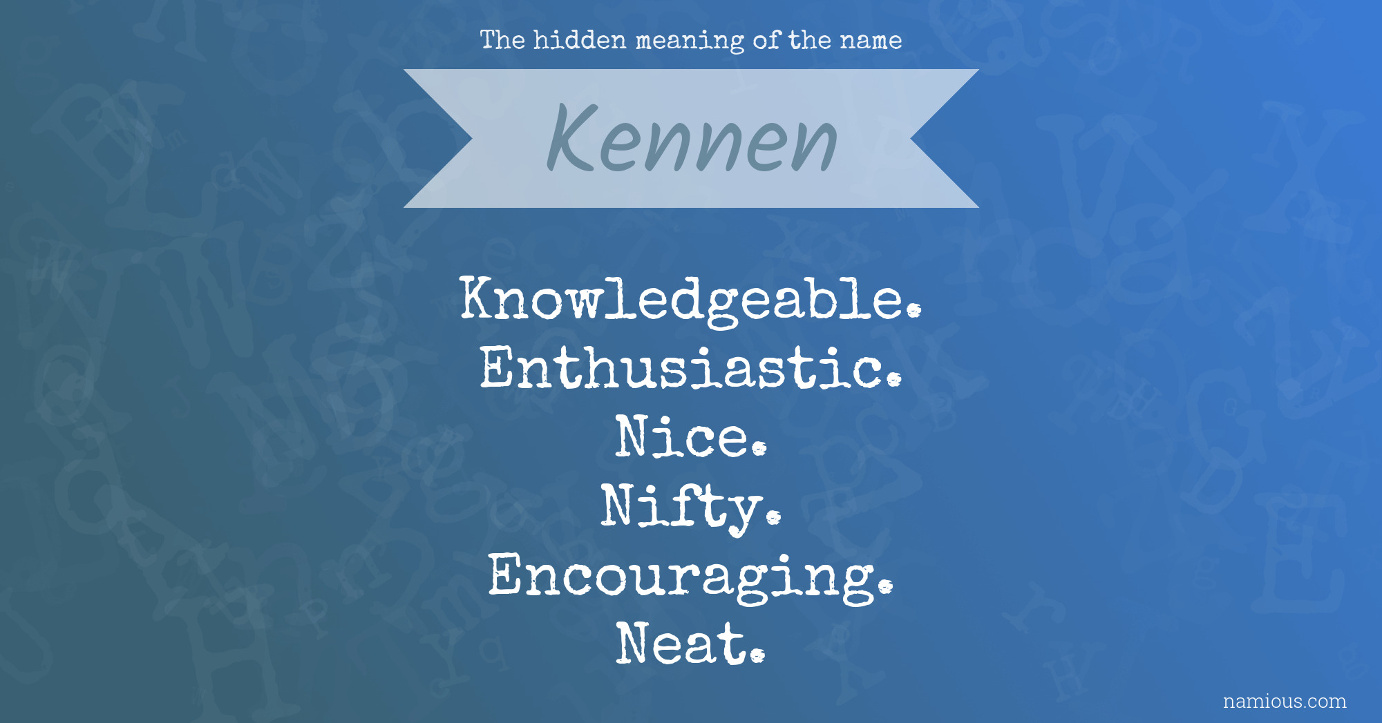 The hidden meaning of the name Kennen