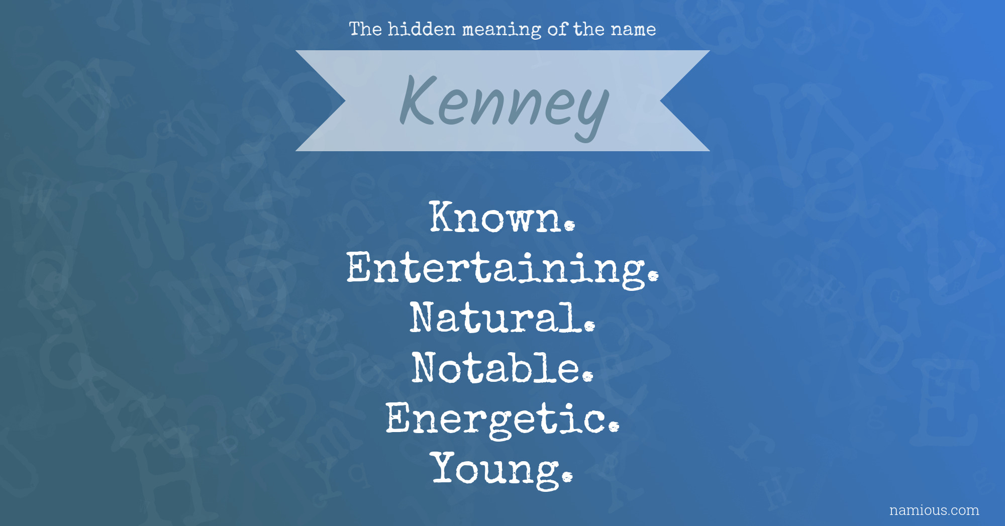 The hidden meaning of the name Kenney