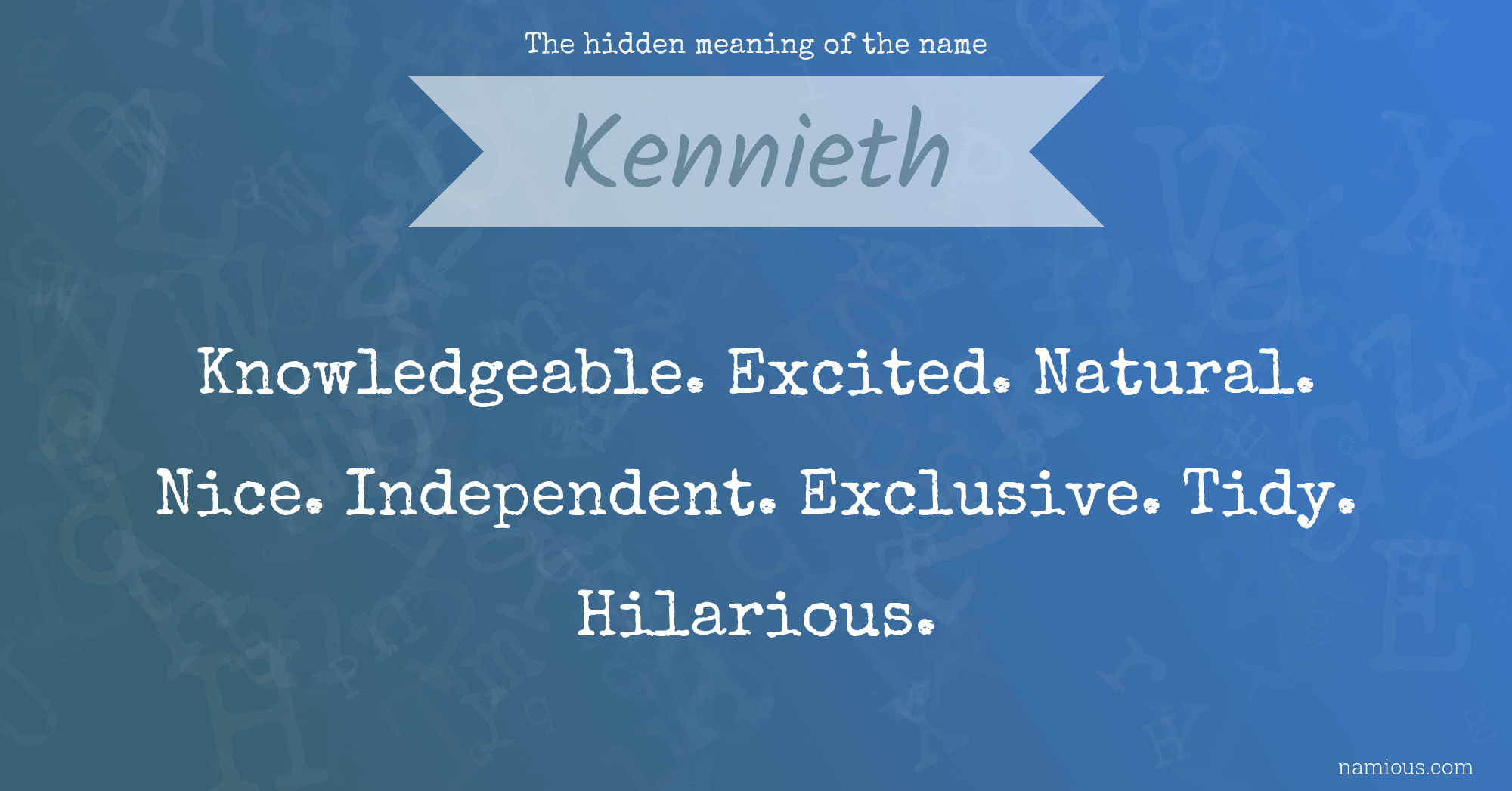 The hidden meaning of the name Kennieth