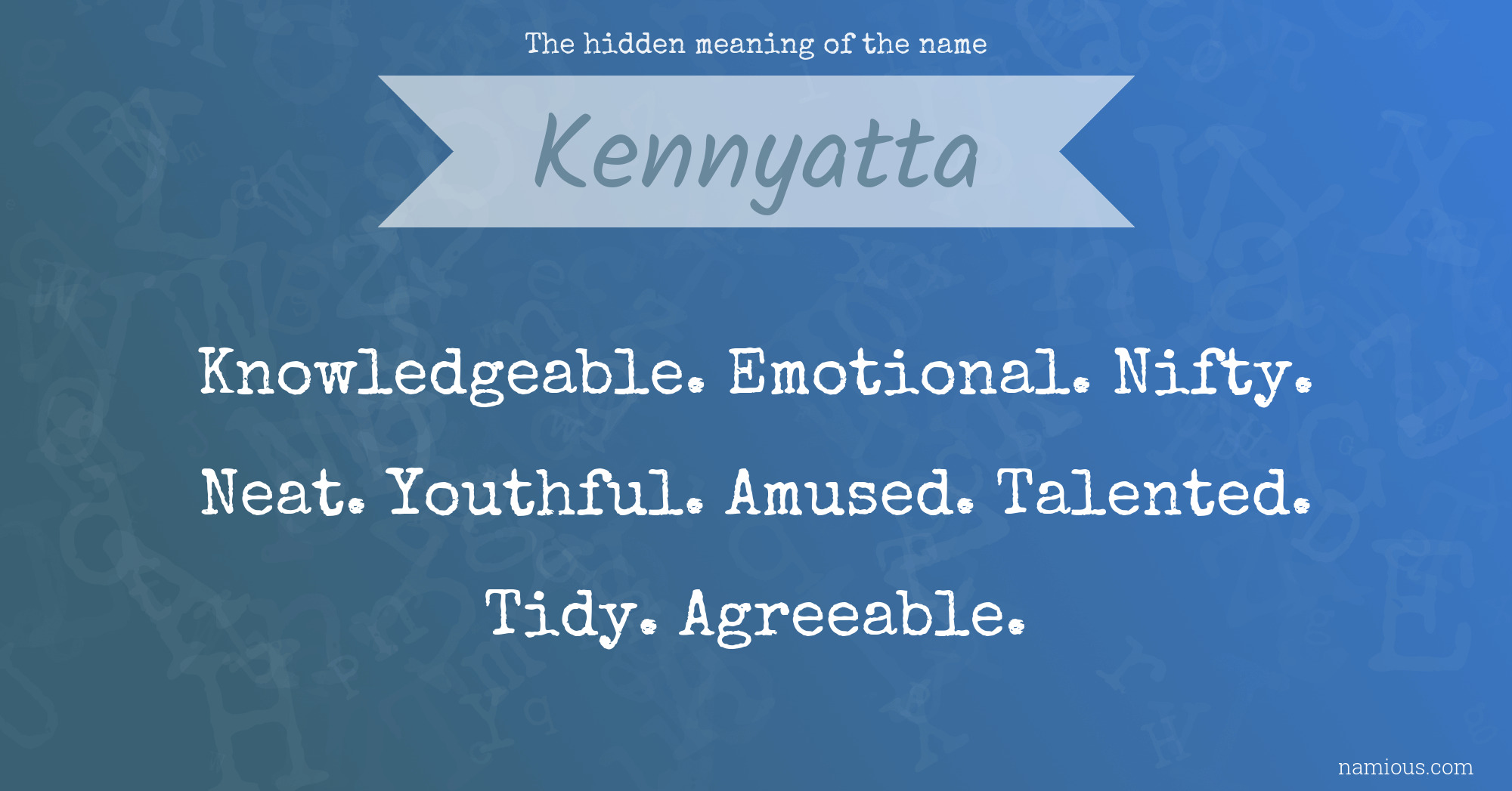 The hidden meaning of the name Kennyatta