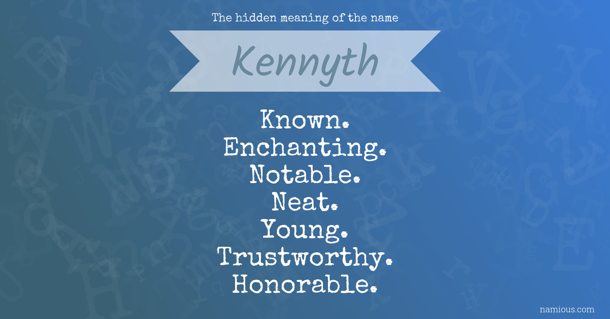 The hidden meaning of the name Kennyth