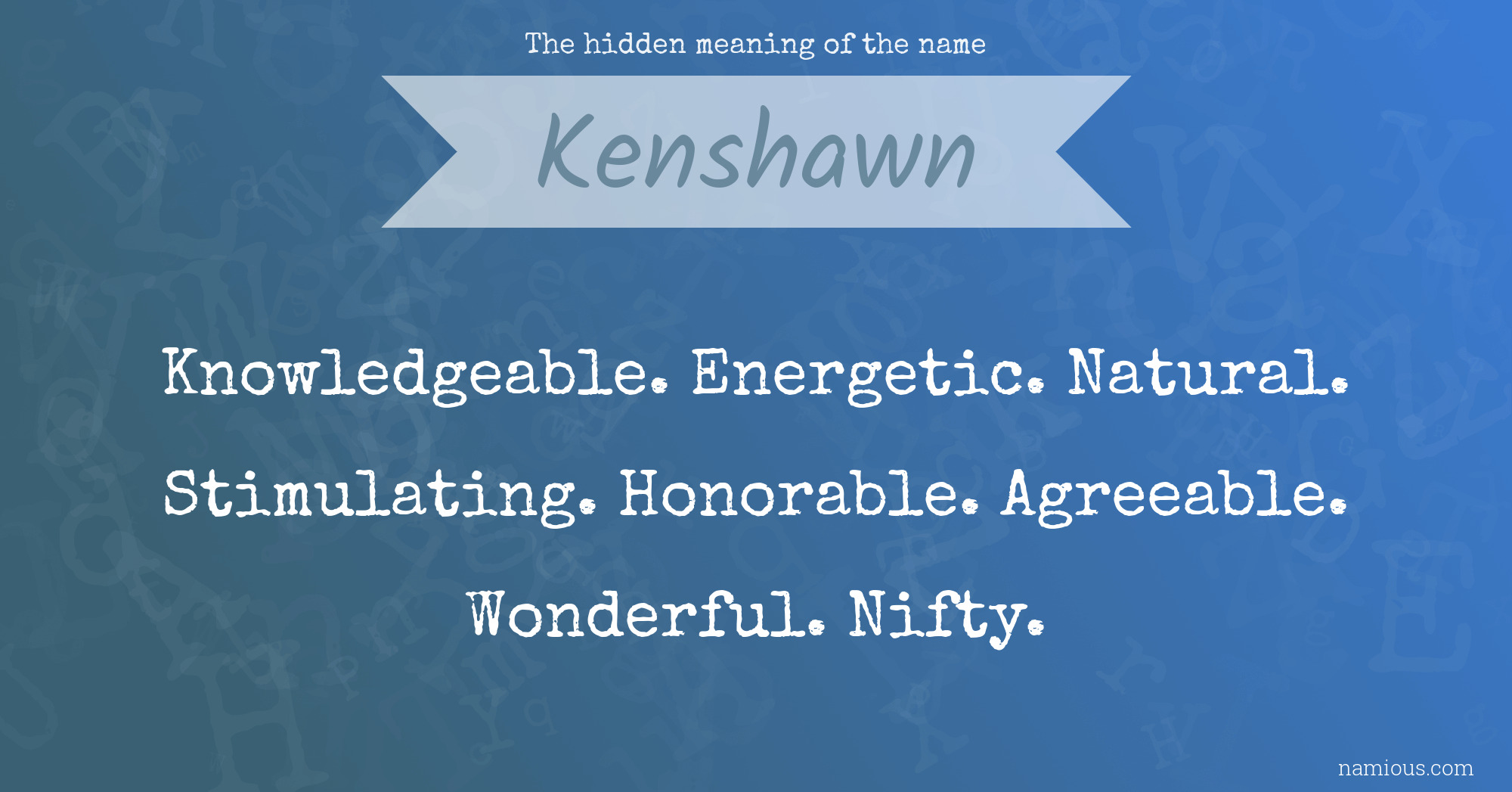 The hidden meaning of the name Kenshawn