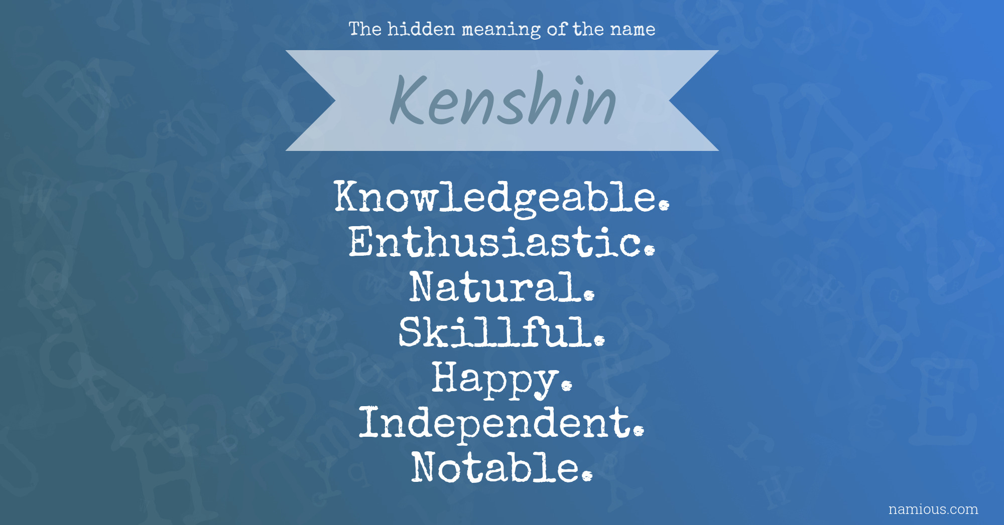 The hidden meaning of the name Kenshin