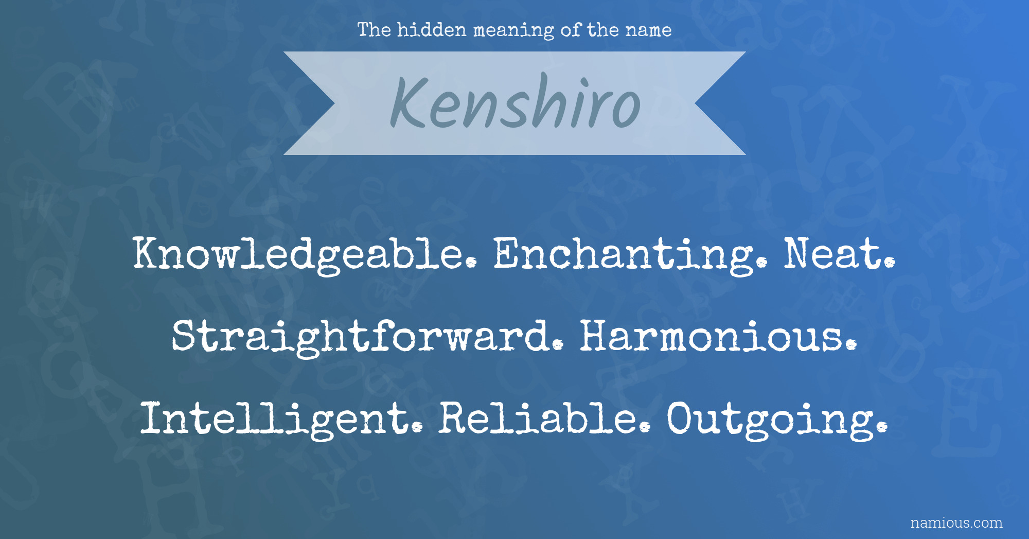 The hidden meaning of the name Kenshiro