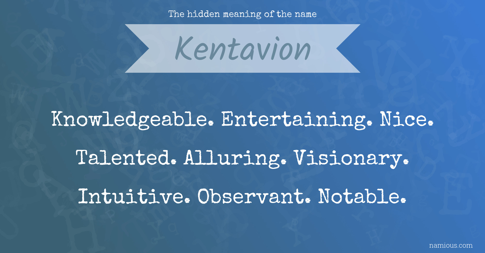 The hidden meaning of the name Kentavion