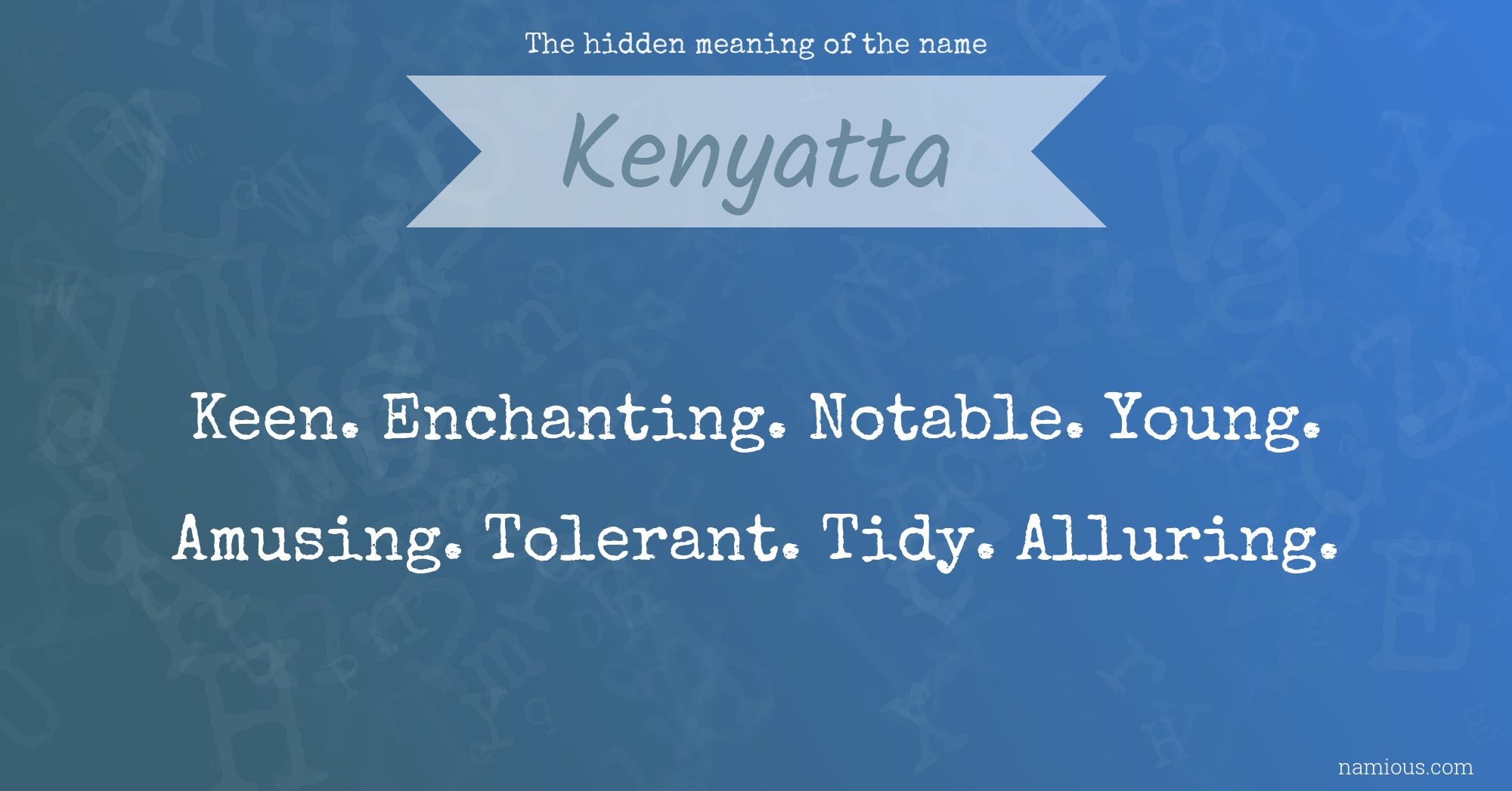 The hidden meaning of the name Kenyatta