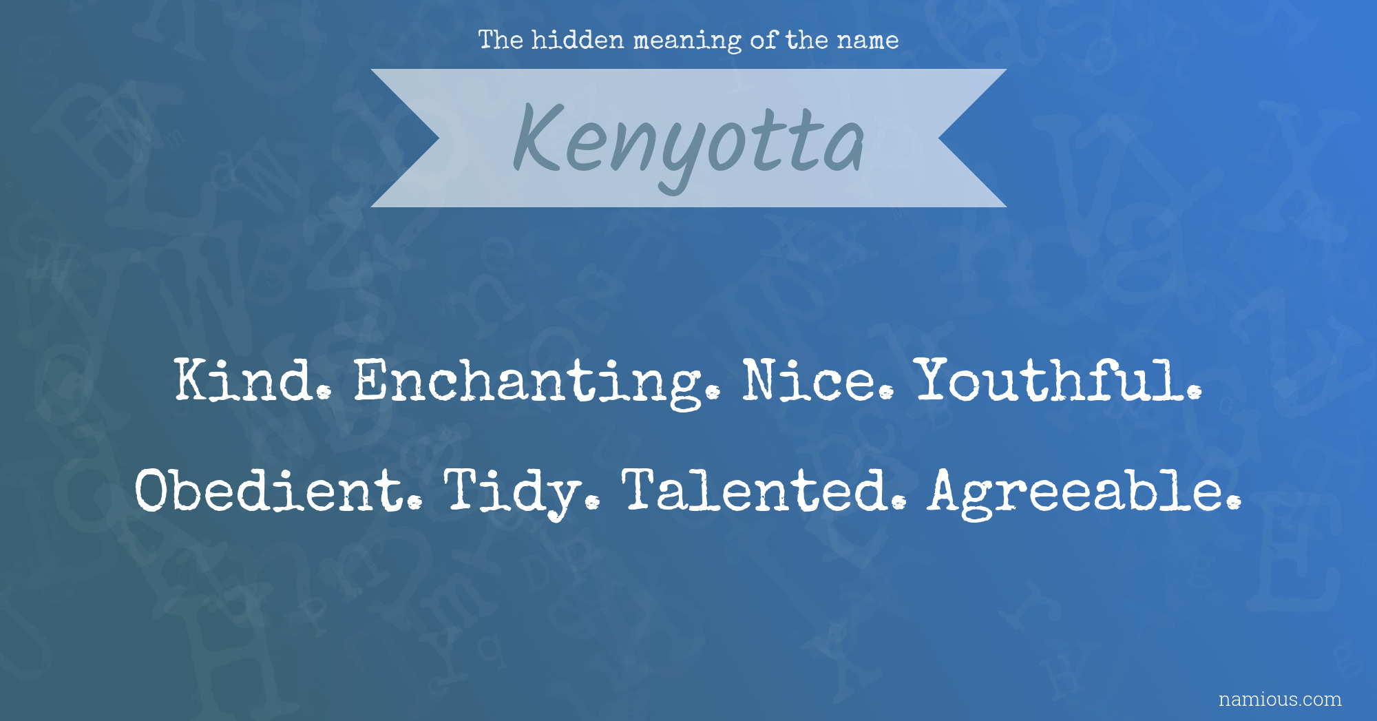 The hidden meaning of the name Kenyotta