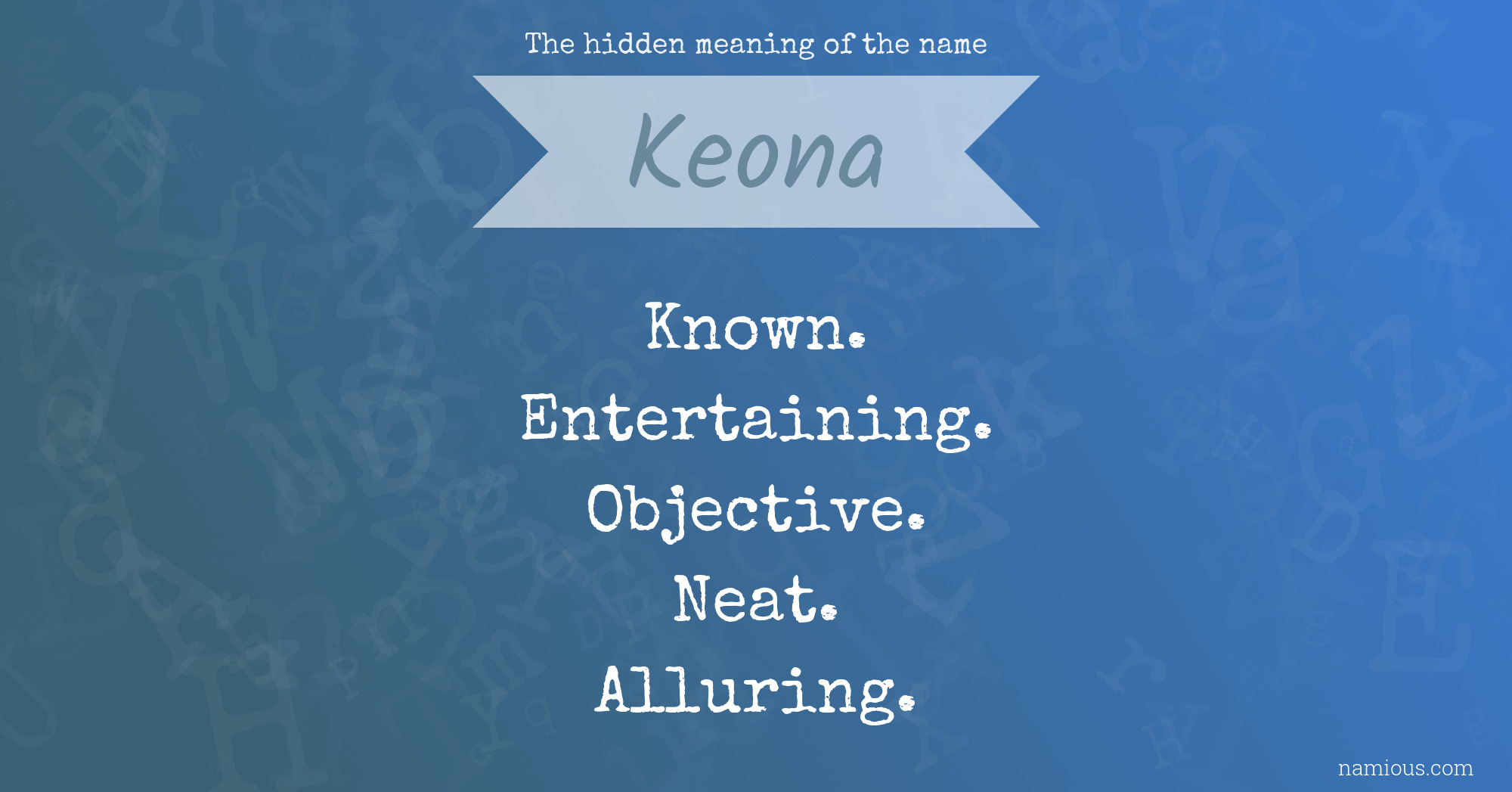 The hidden meaning of the name Keona