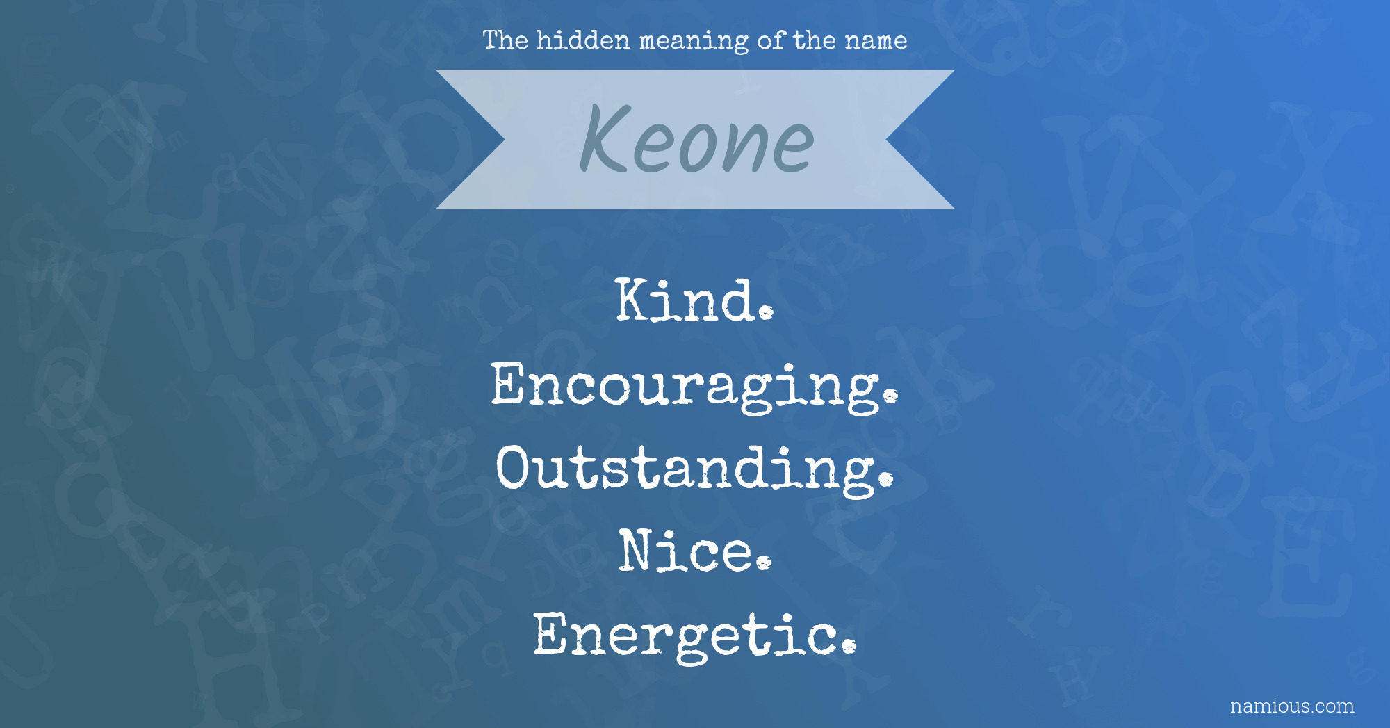 The hidden meaning of the name Keone