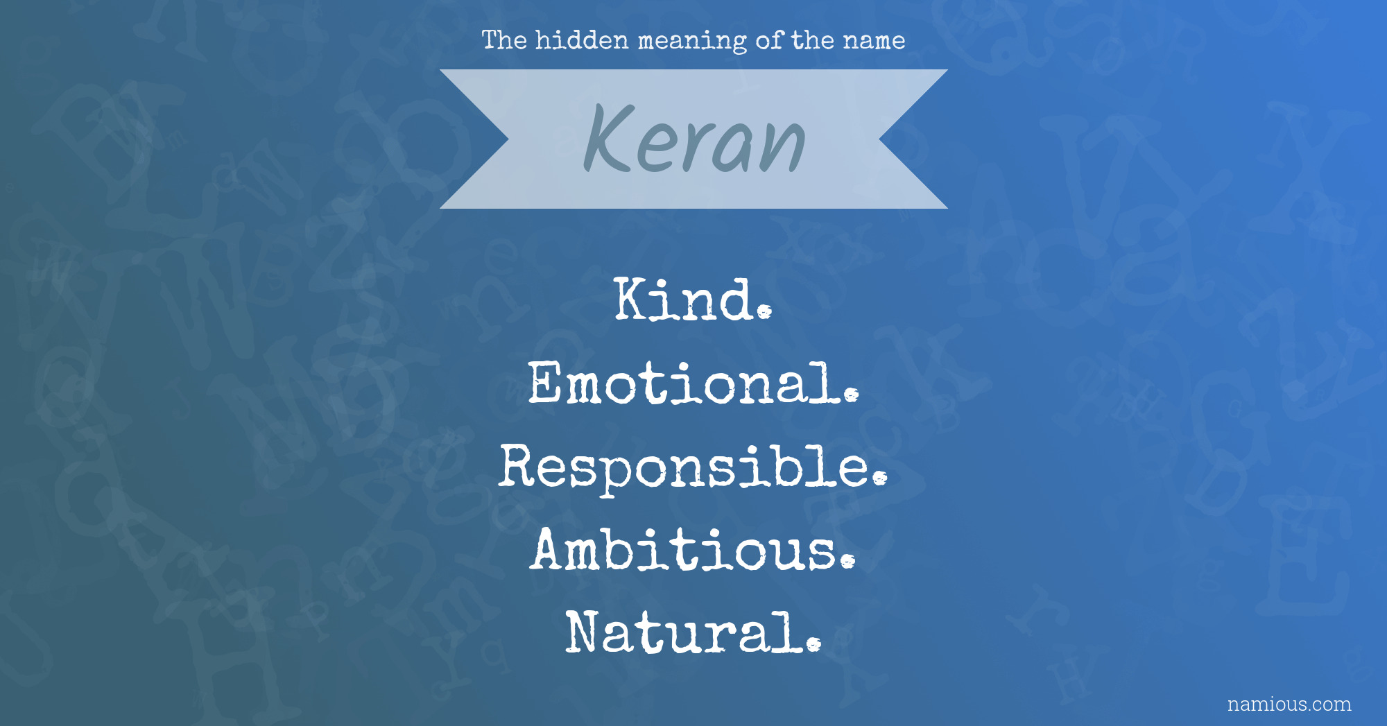 The hidden meaning of the name Keran