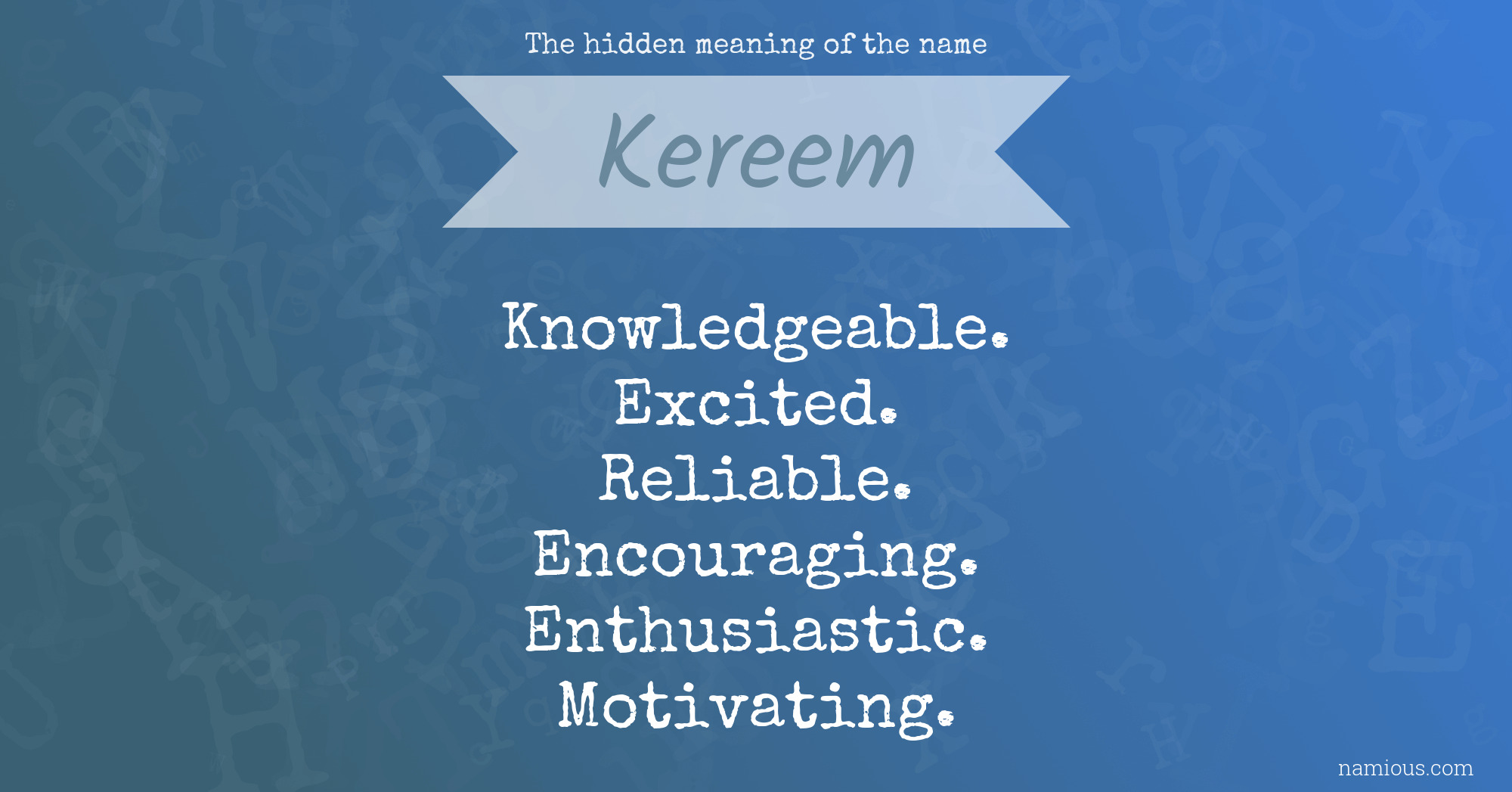 The hidden meaning of the name Kereem