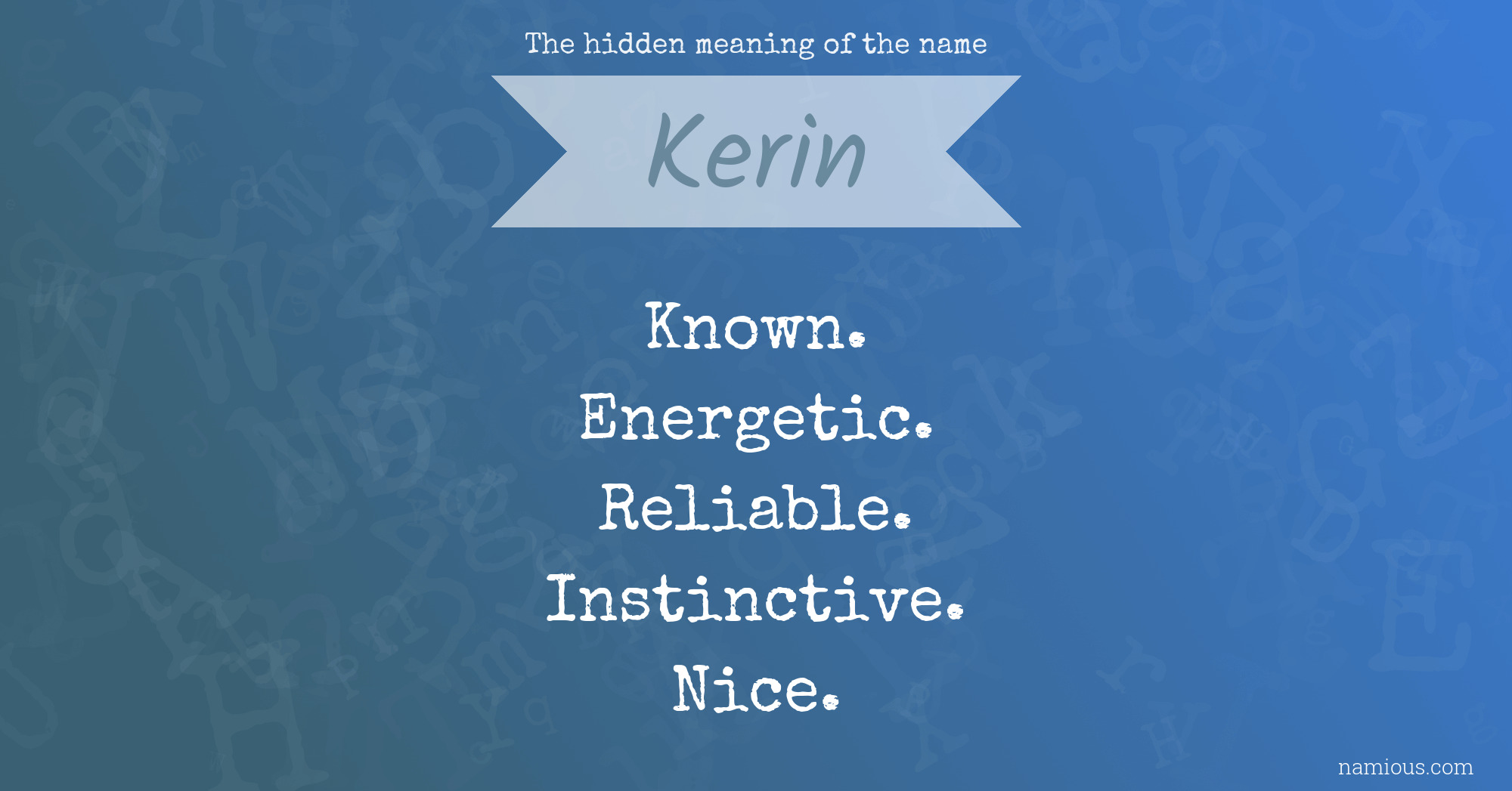 The hidden meaning of the name Kerin