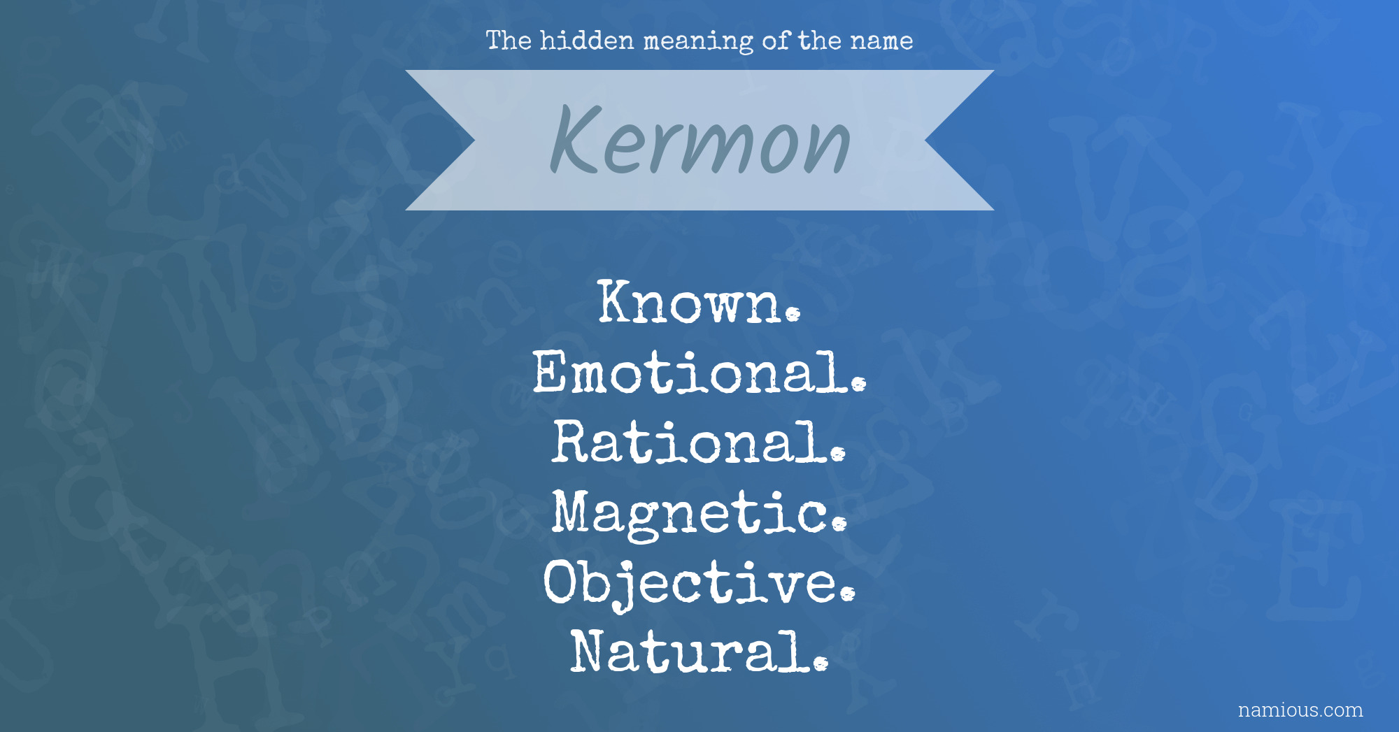 The hidden meaning of the name Kermon