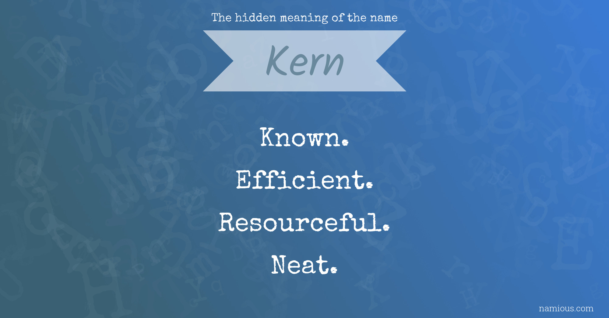 The hidden meaning of the name Kern