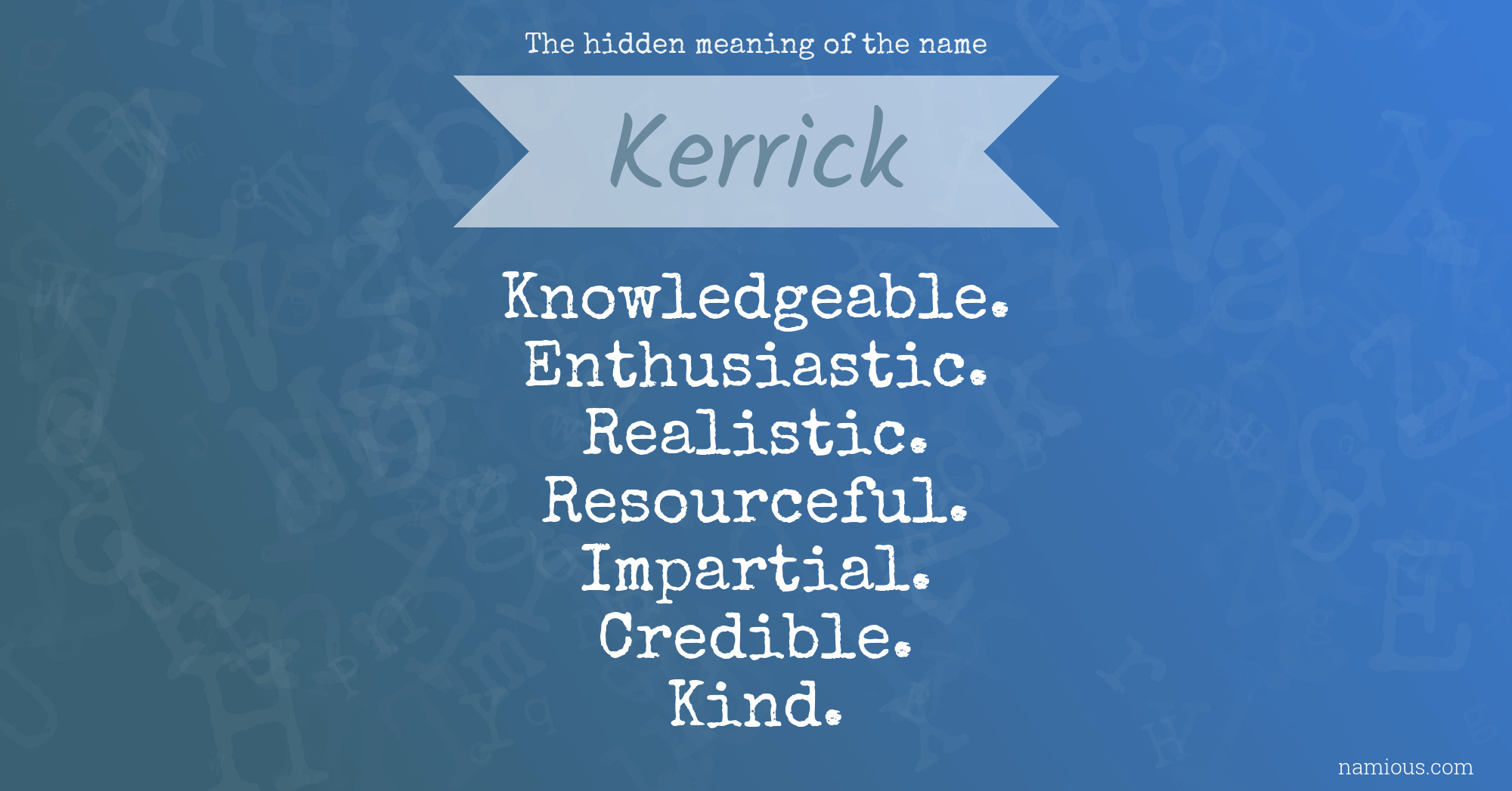 The hidden meaning of the name Kerrick