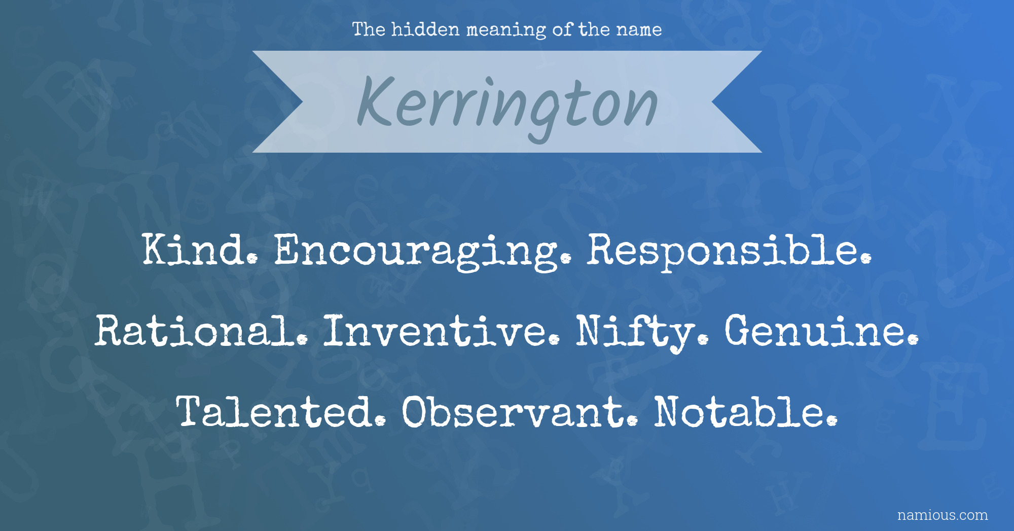 The hidden meaning of the name Kerrington