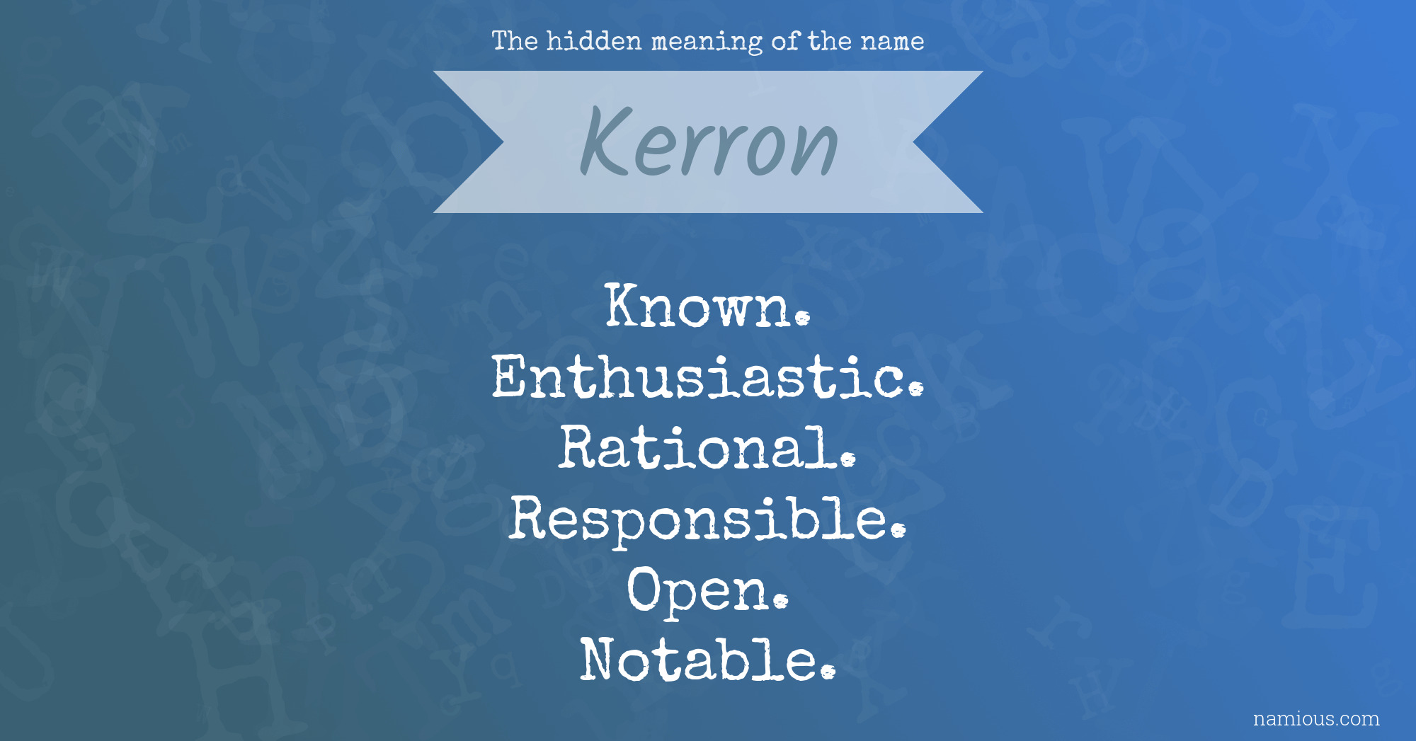 The hidden meaning of the name Kerron