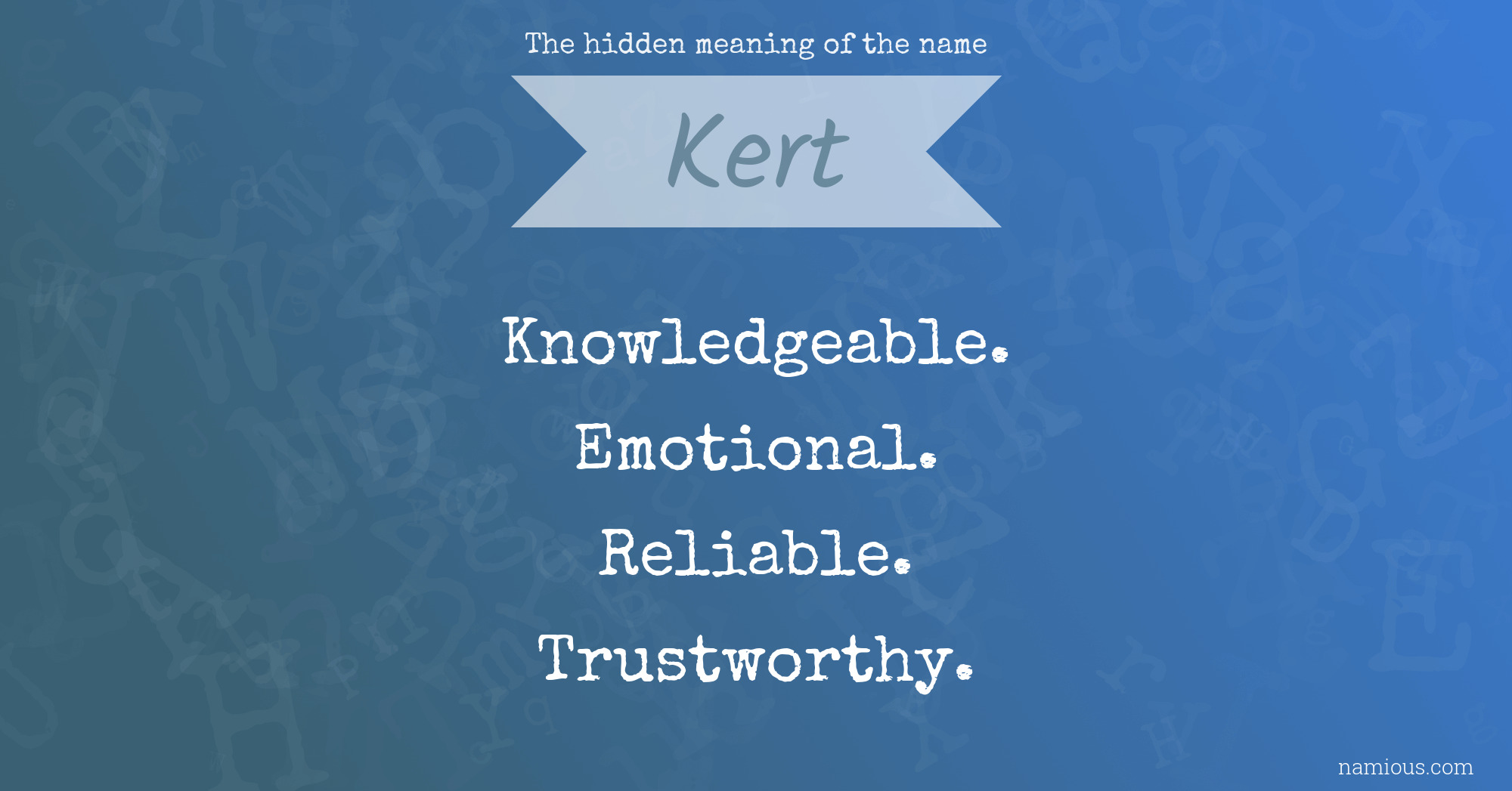 The hidden meaning of the name Kert