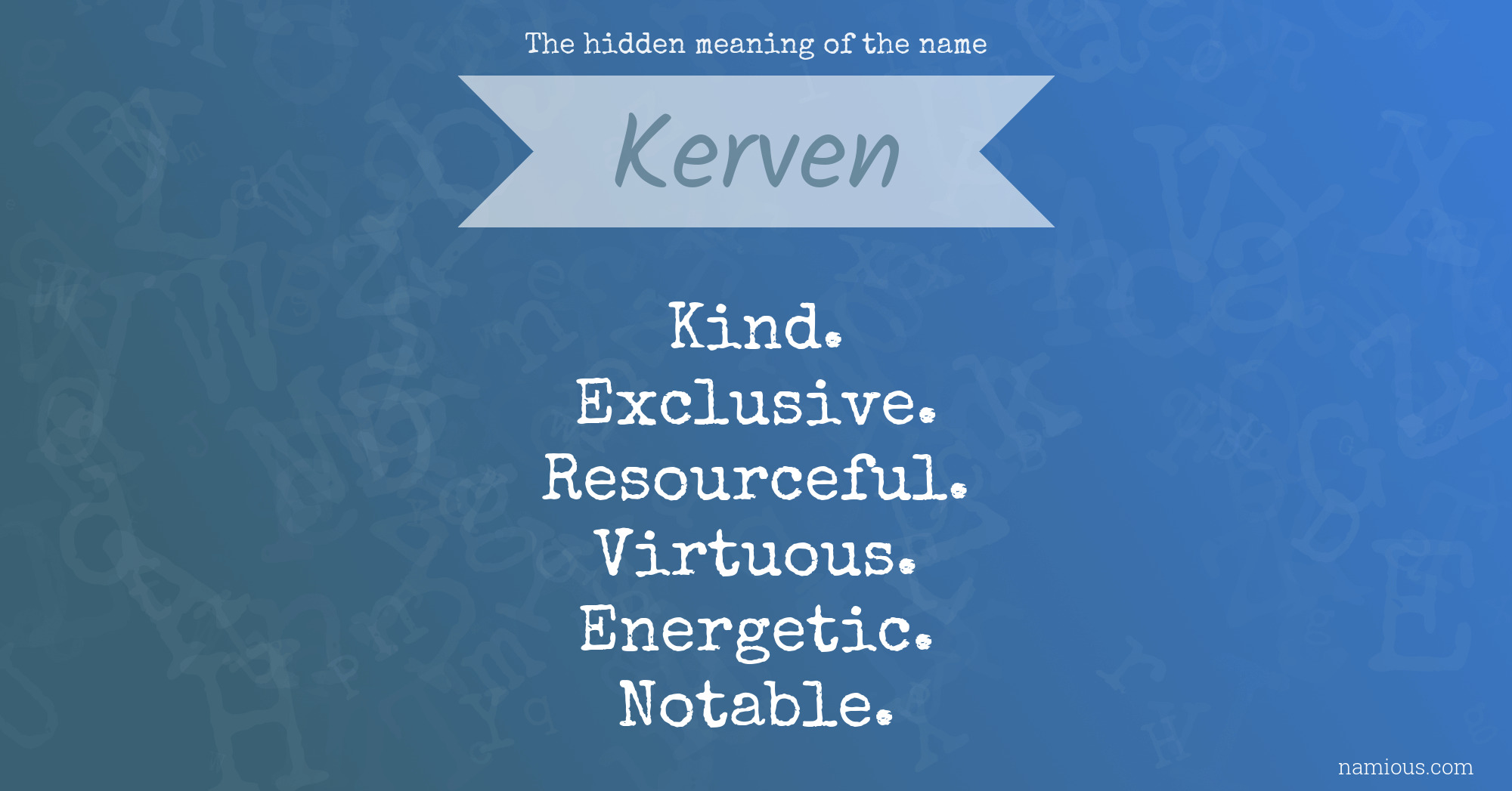 The hidden meaning of the name Kerven