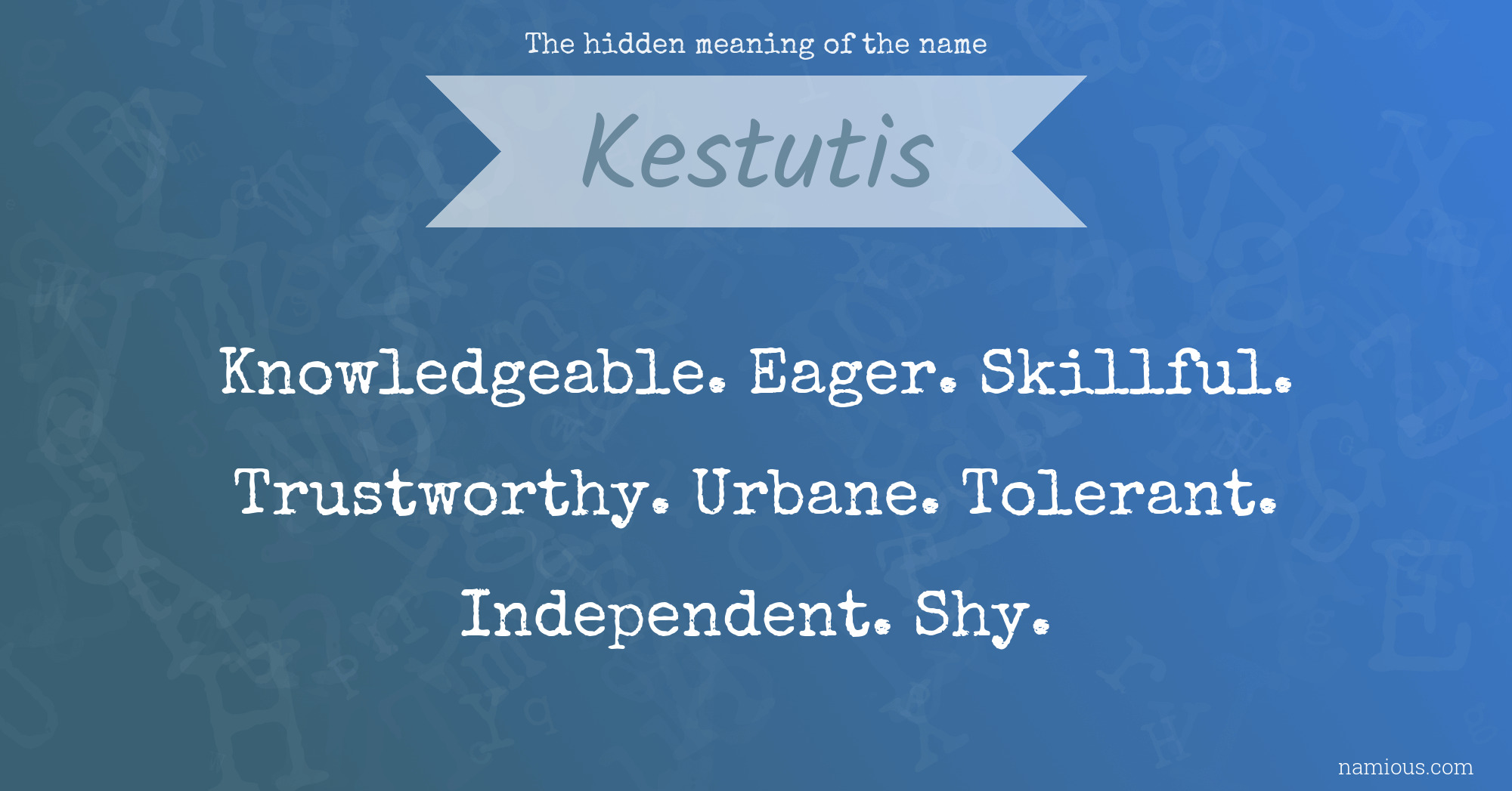 The hidden meaning of the name Kestutis